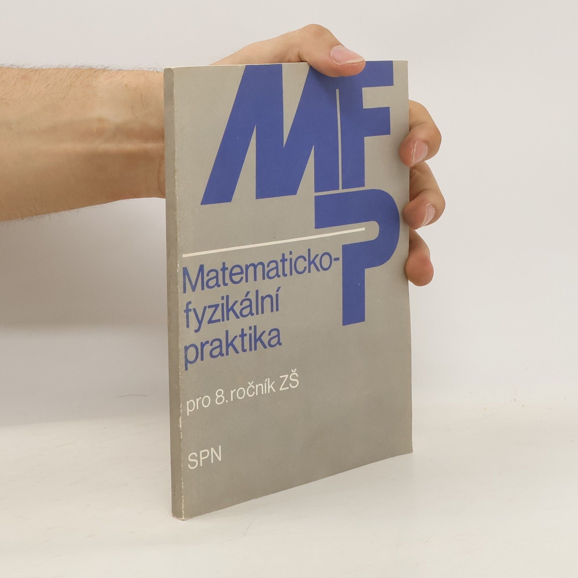 Václav Vlček Matematicko-fyzikální praktika pro 8. ročník ZŠ
