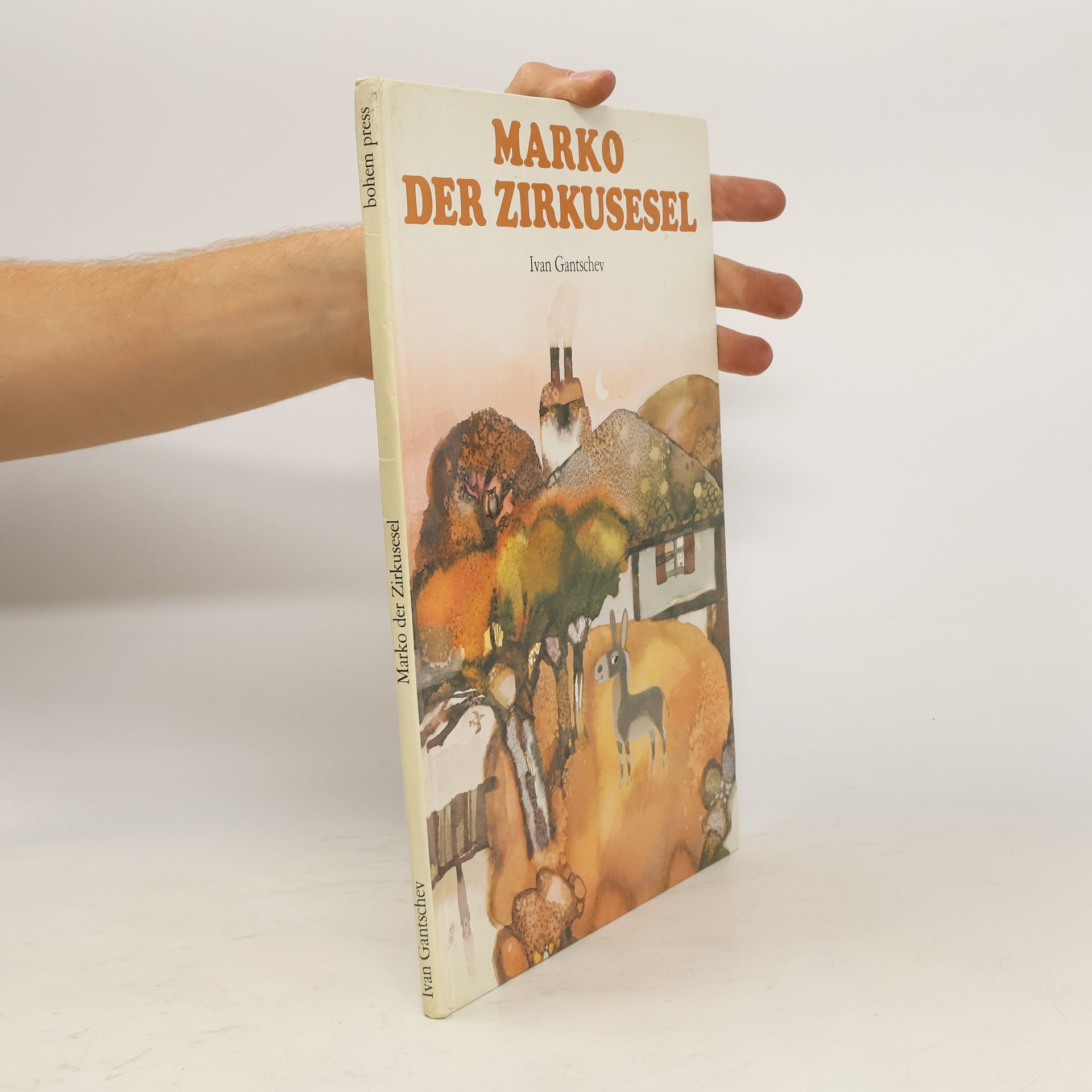 Ivan Gantschev Marko Der Zirkusesel