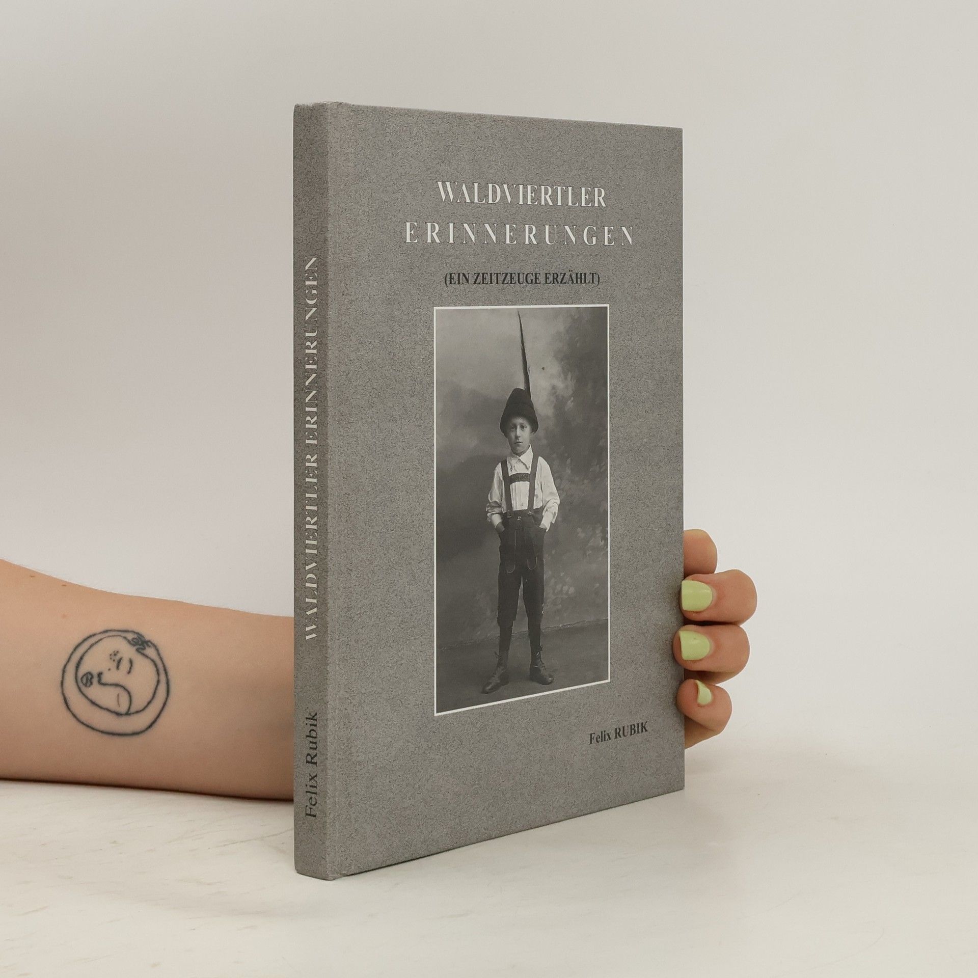 Felix Rubik Waldviertler Erinnerungen