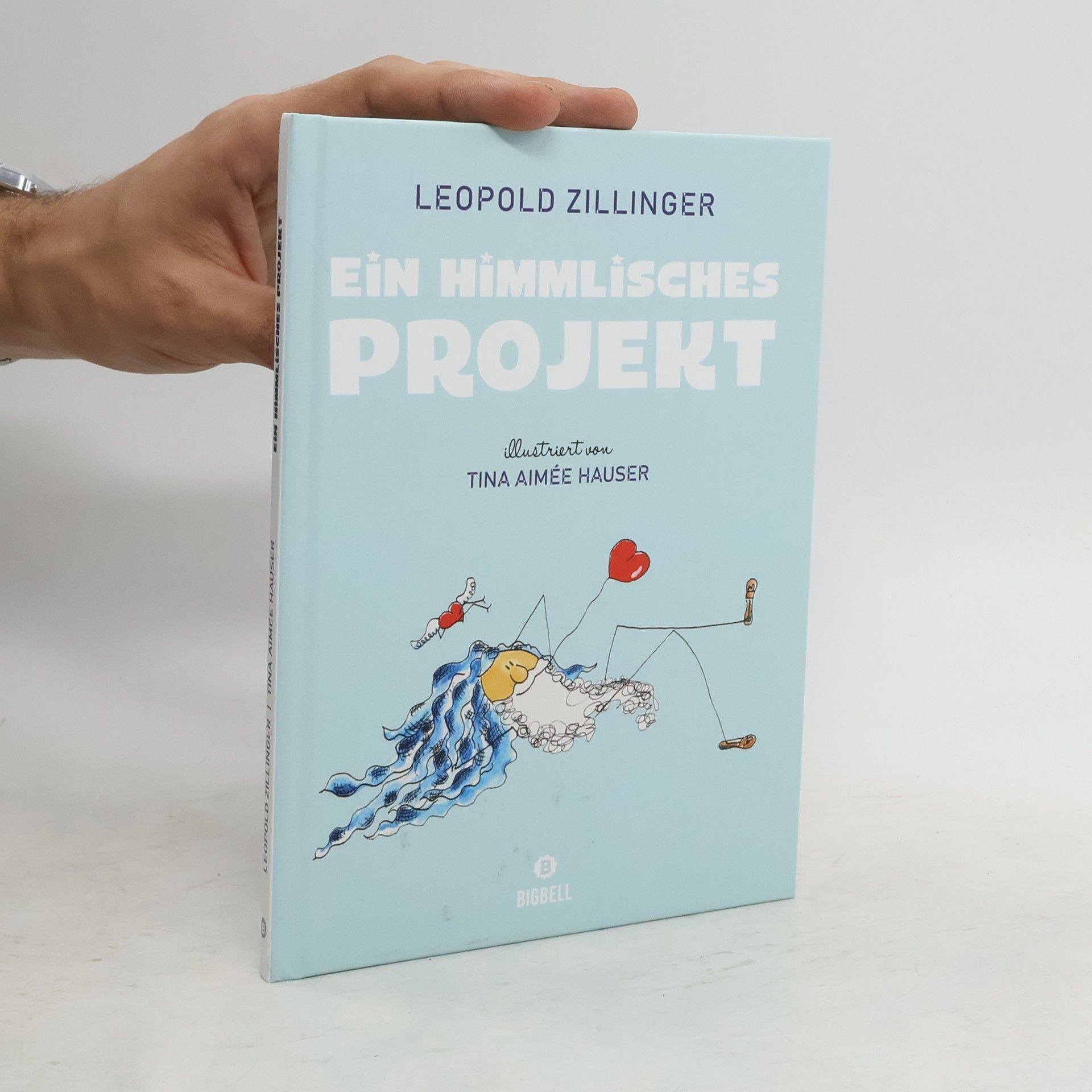 Leopold Zillinger Ein himmlisches Projekt
