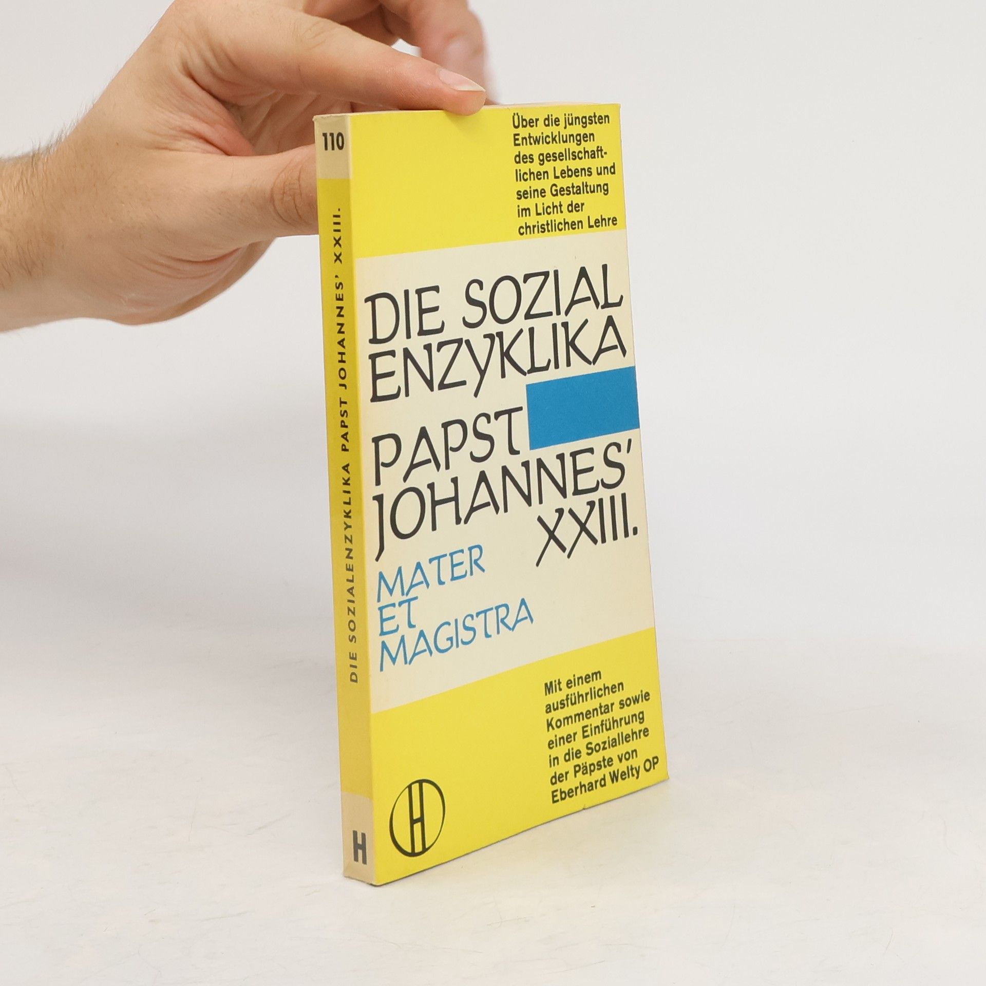 Collectif d'auteurs Die Sozialenzyklika Papst Johannes' XXIII. Mater et magistra