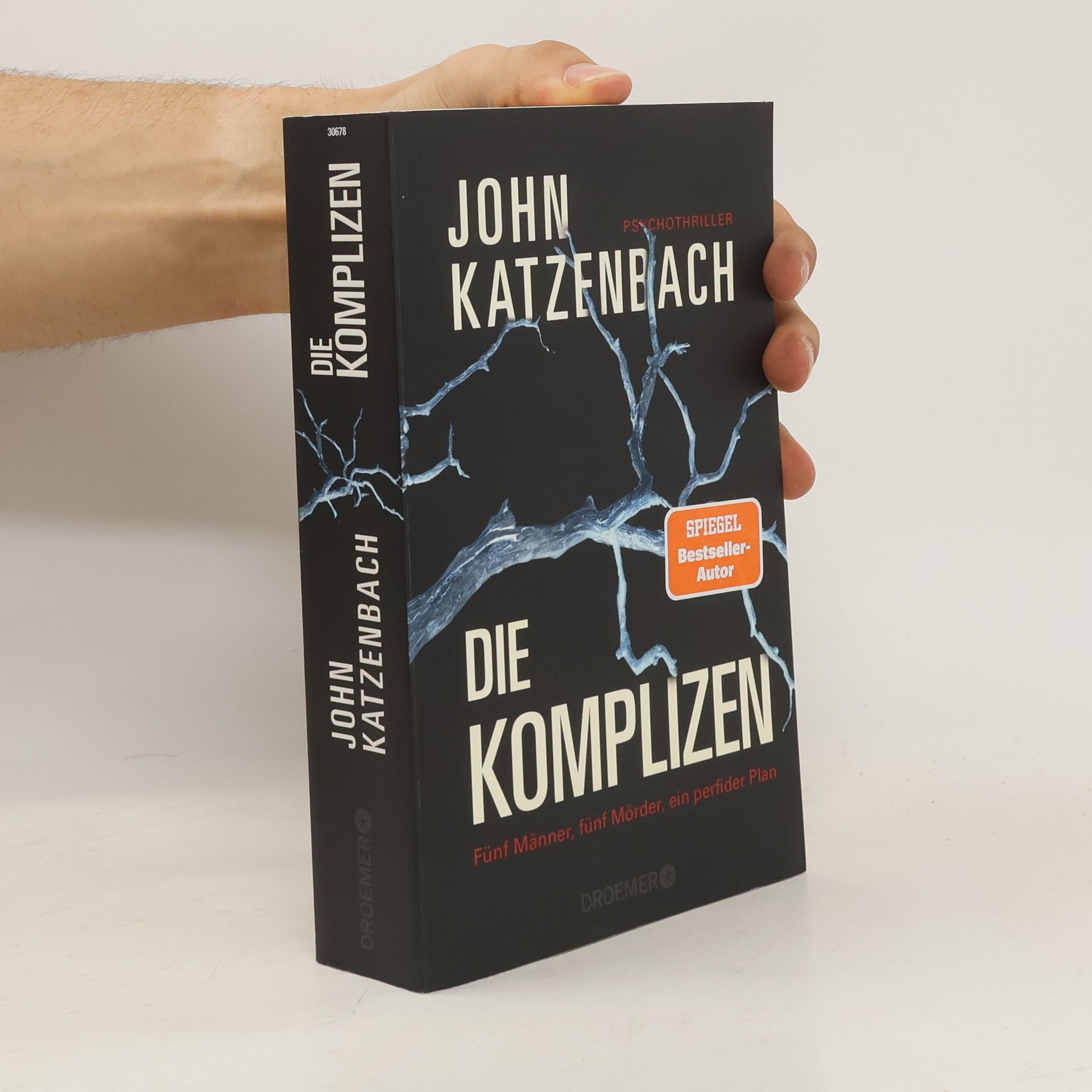John Katzenbach Die Komplizen: Fünf Männer, fünf Mörder, ein perfider Plan