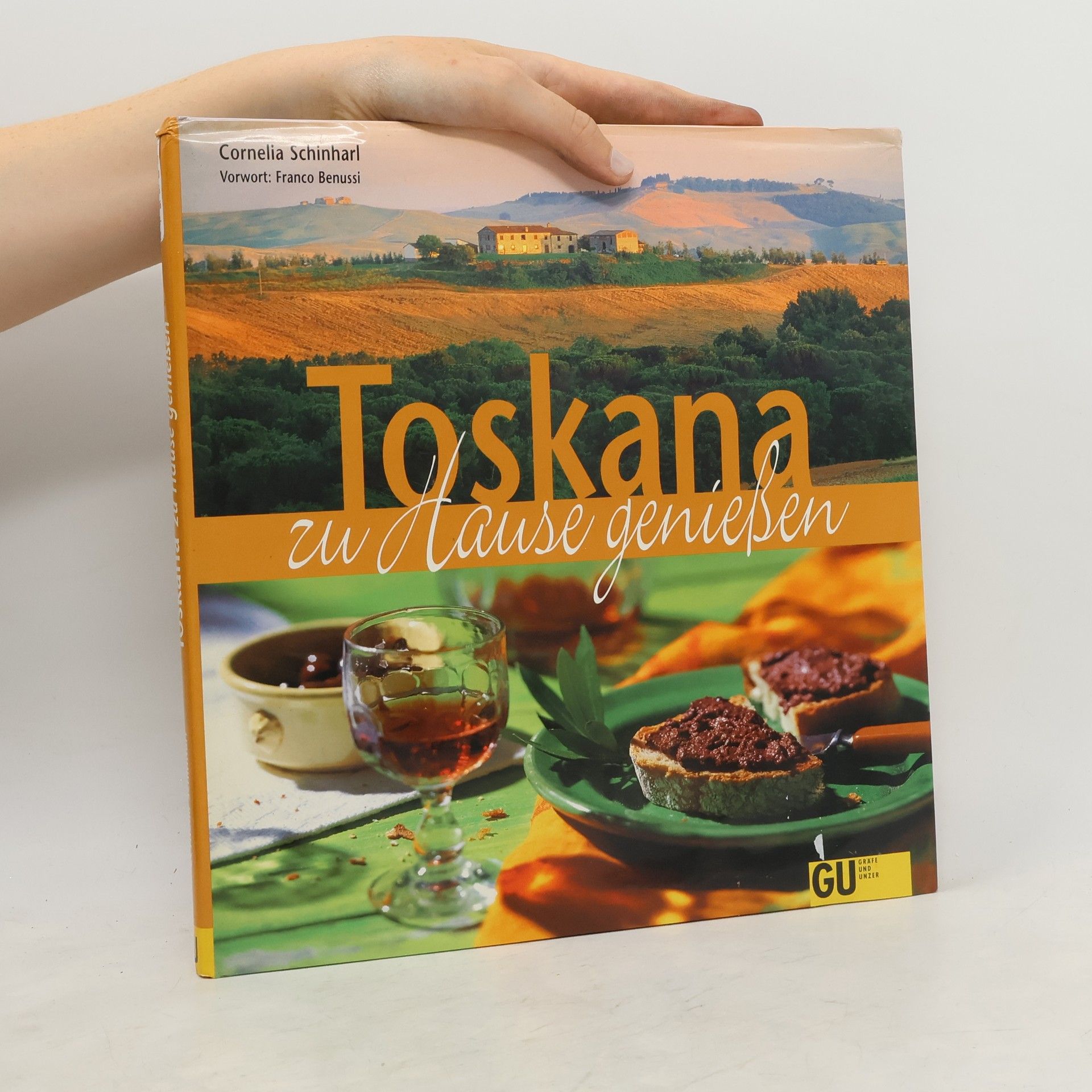 Cornelia Schinharl Toskana zu Hause genießen