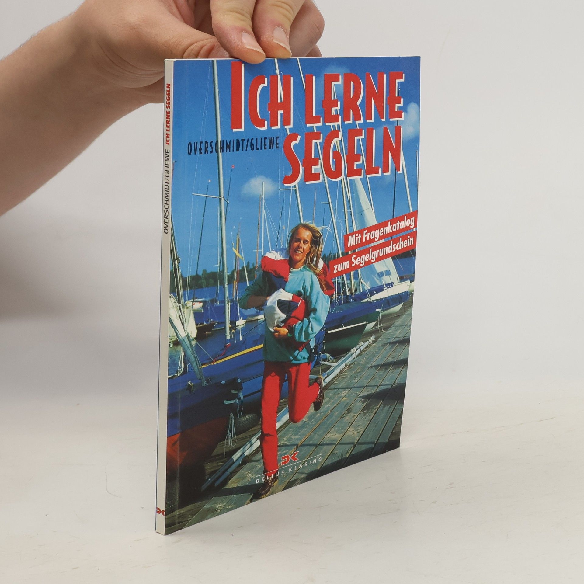 Heinz Overschmidt Ich lerne segeln
