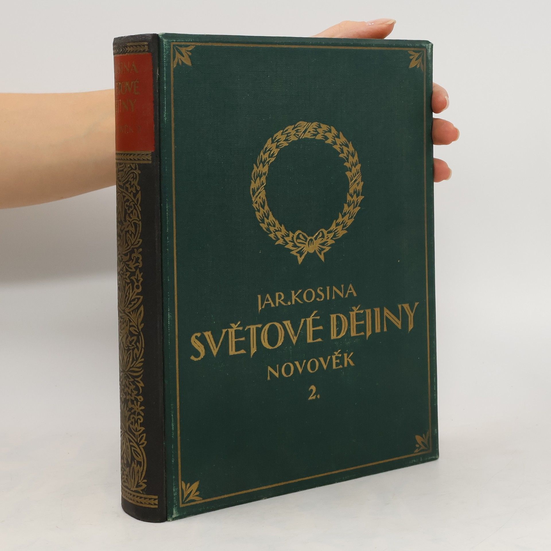 Jaroslav Kosina Ilustrované dějiny světové. Díl IV. Novověk II.