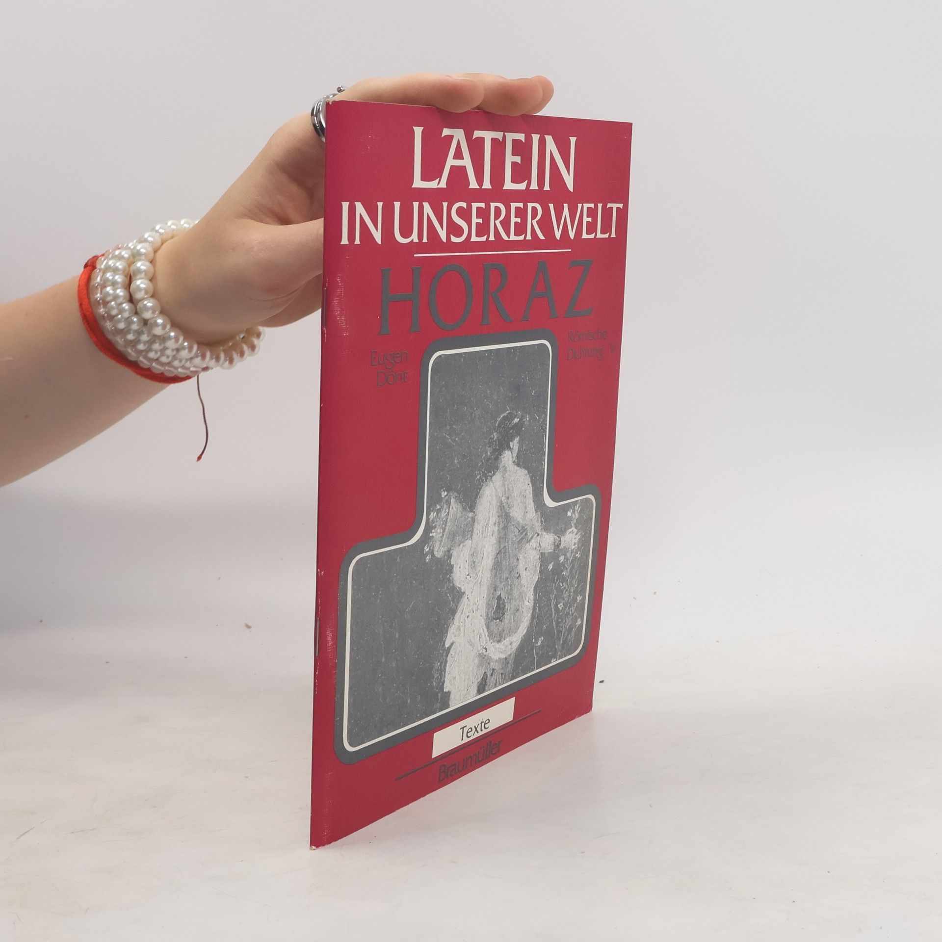 Latein in unserer Welt. Horaz