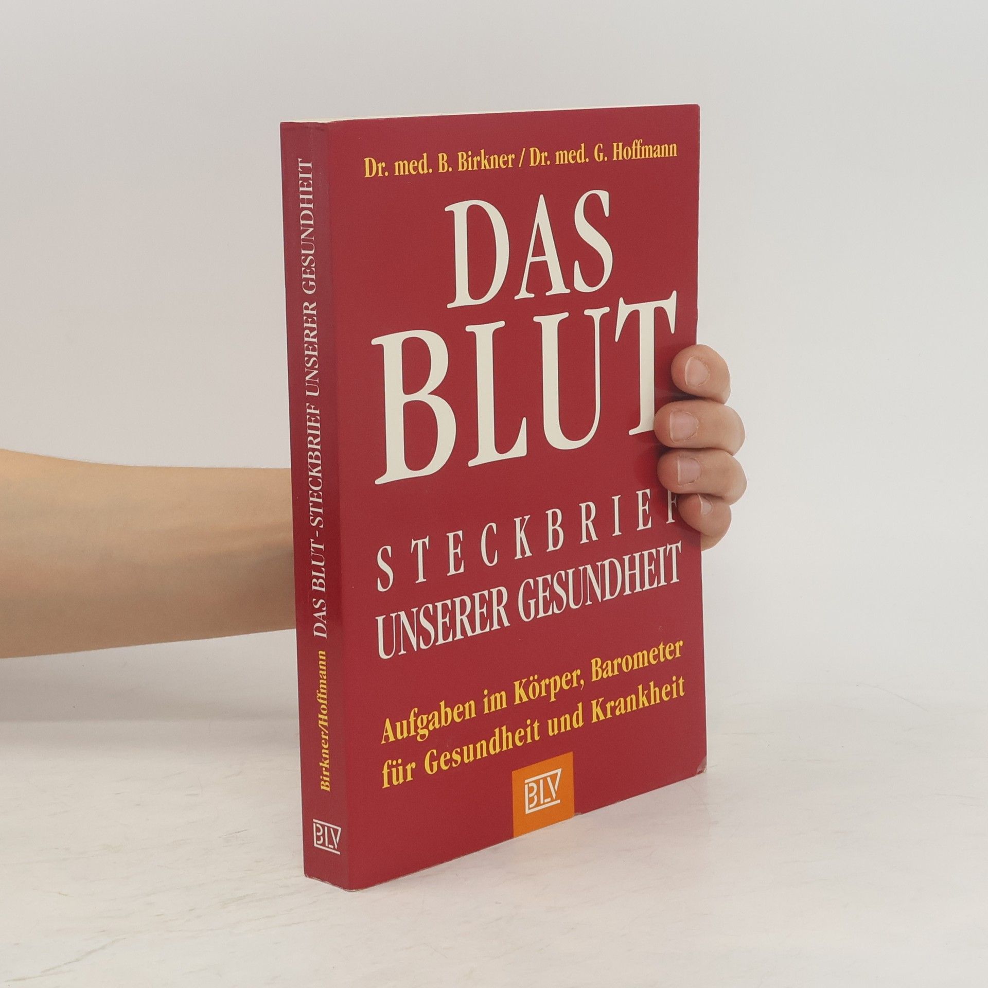 Berndt Birkner Das Blut