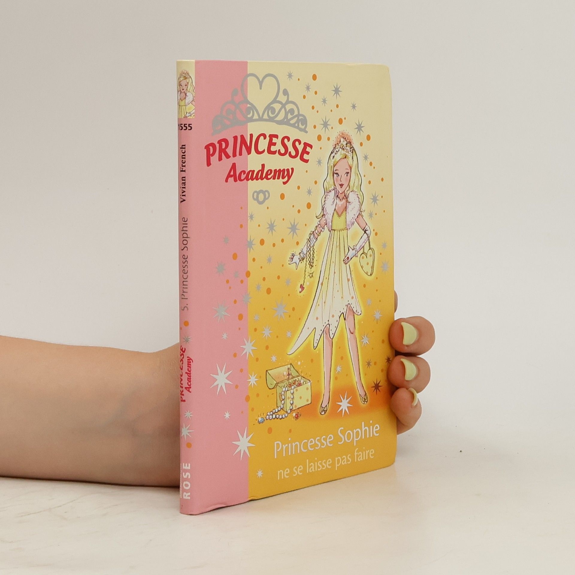 Vivian French Princesse Academy - 5: Princesse Sophie ne se laisse pas faire