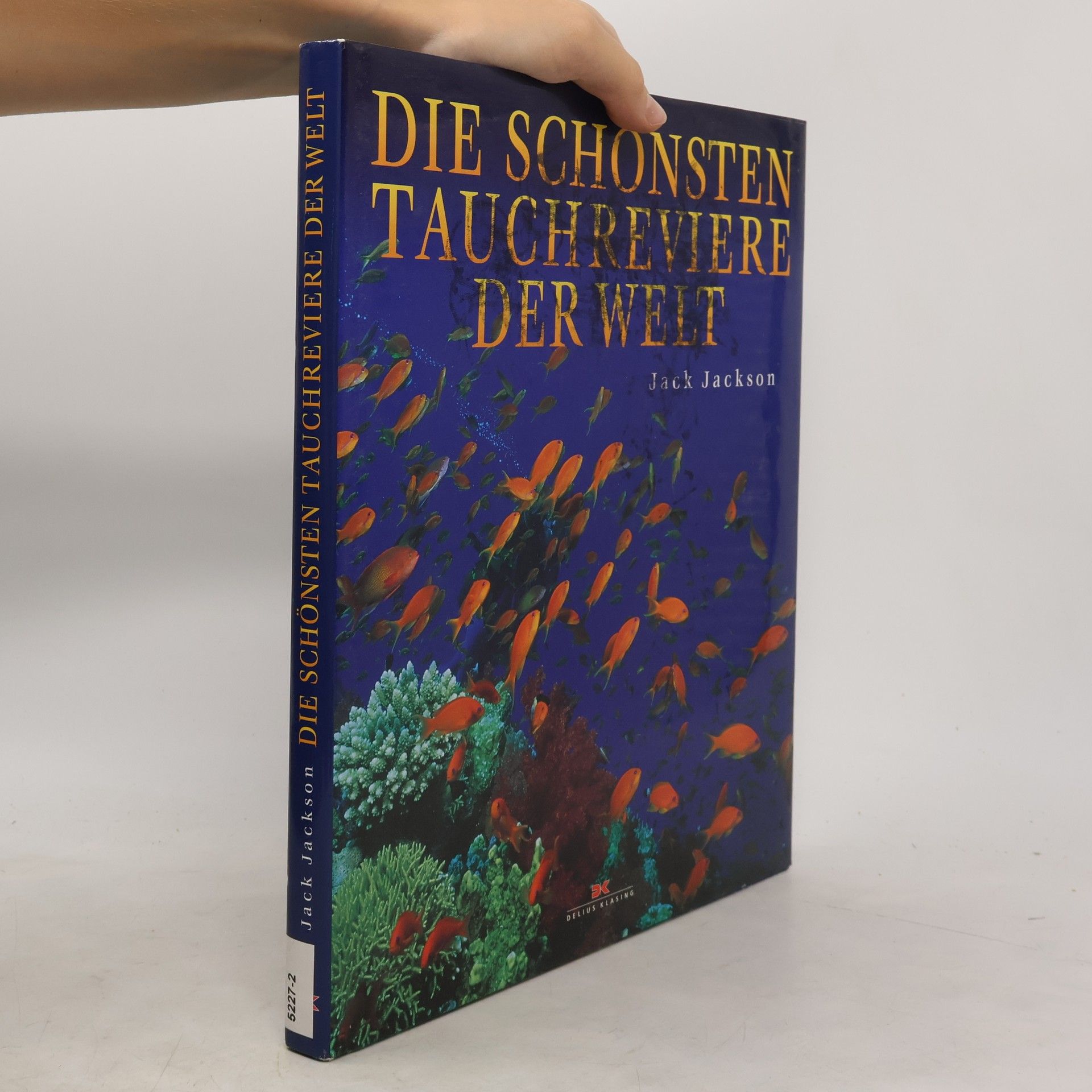 Jack Jackson Die schönsten Tauchreviere der Welt