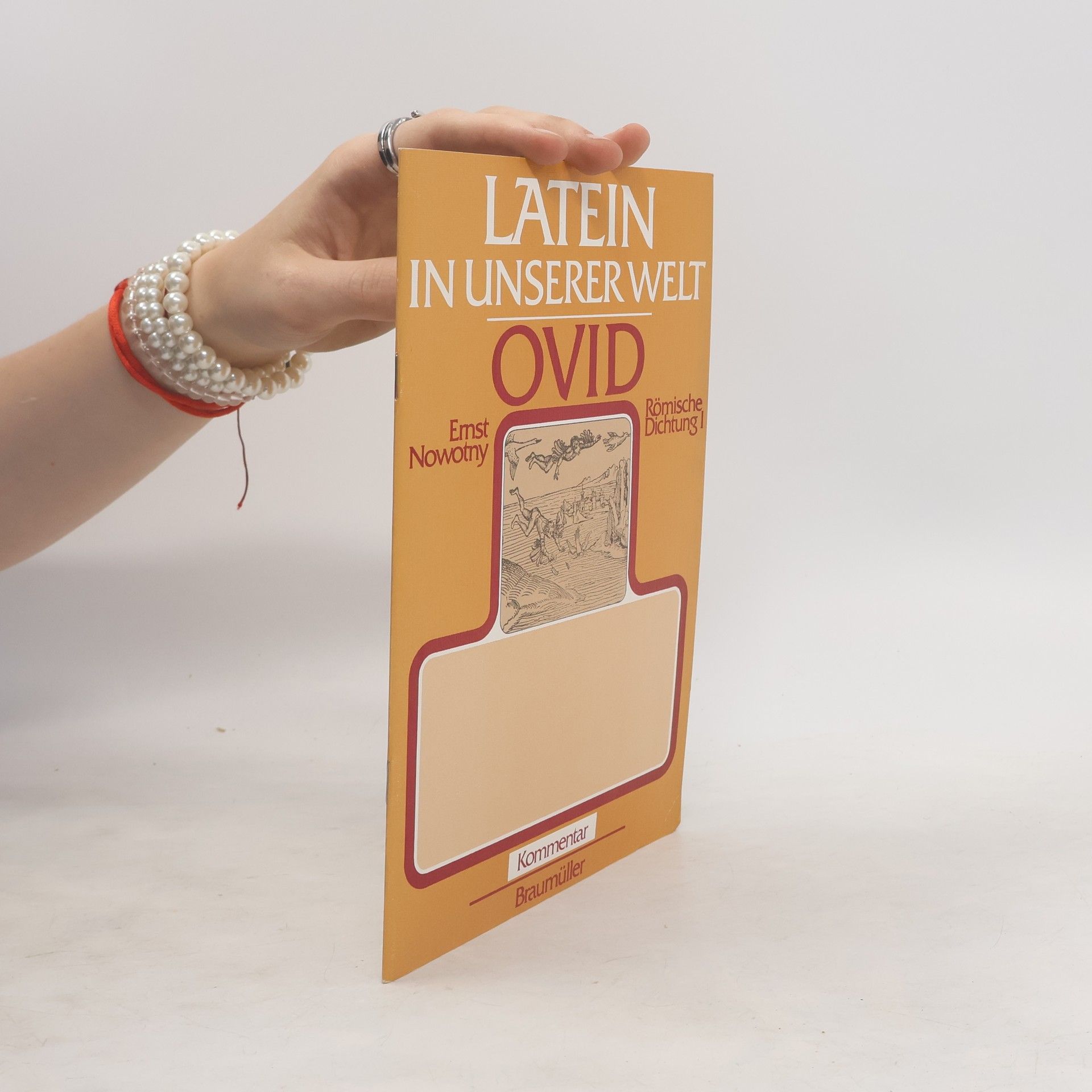 Ernst Nowotny Latein in unserer Welt. Ovid