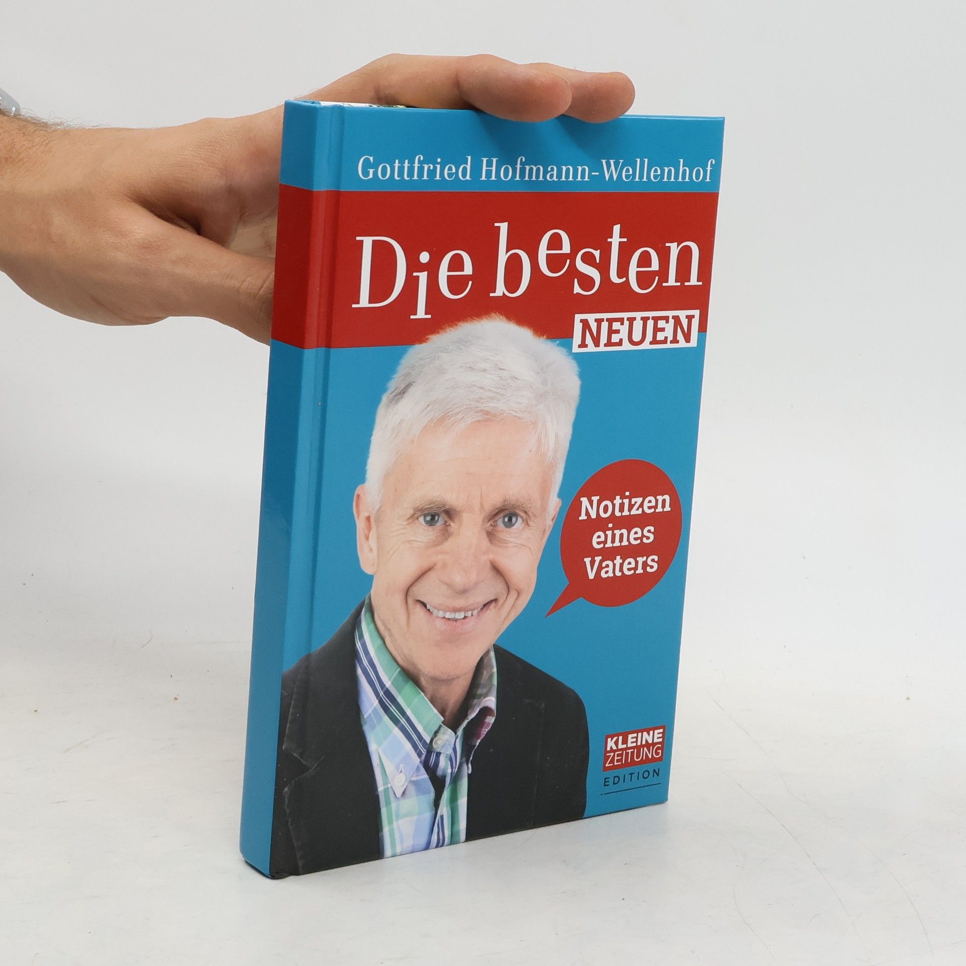 Gottfried Hofmann-Wellenhof Die besten neuen Notizen eines Vaters