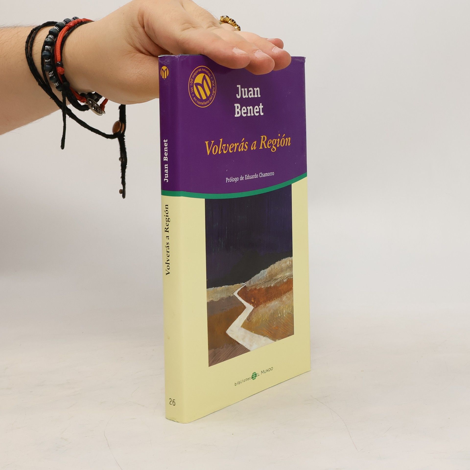 Juan Benet Biblioteca El Mundo - 26: Volverás a Región