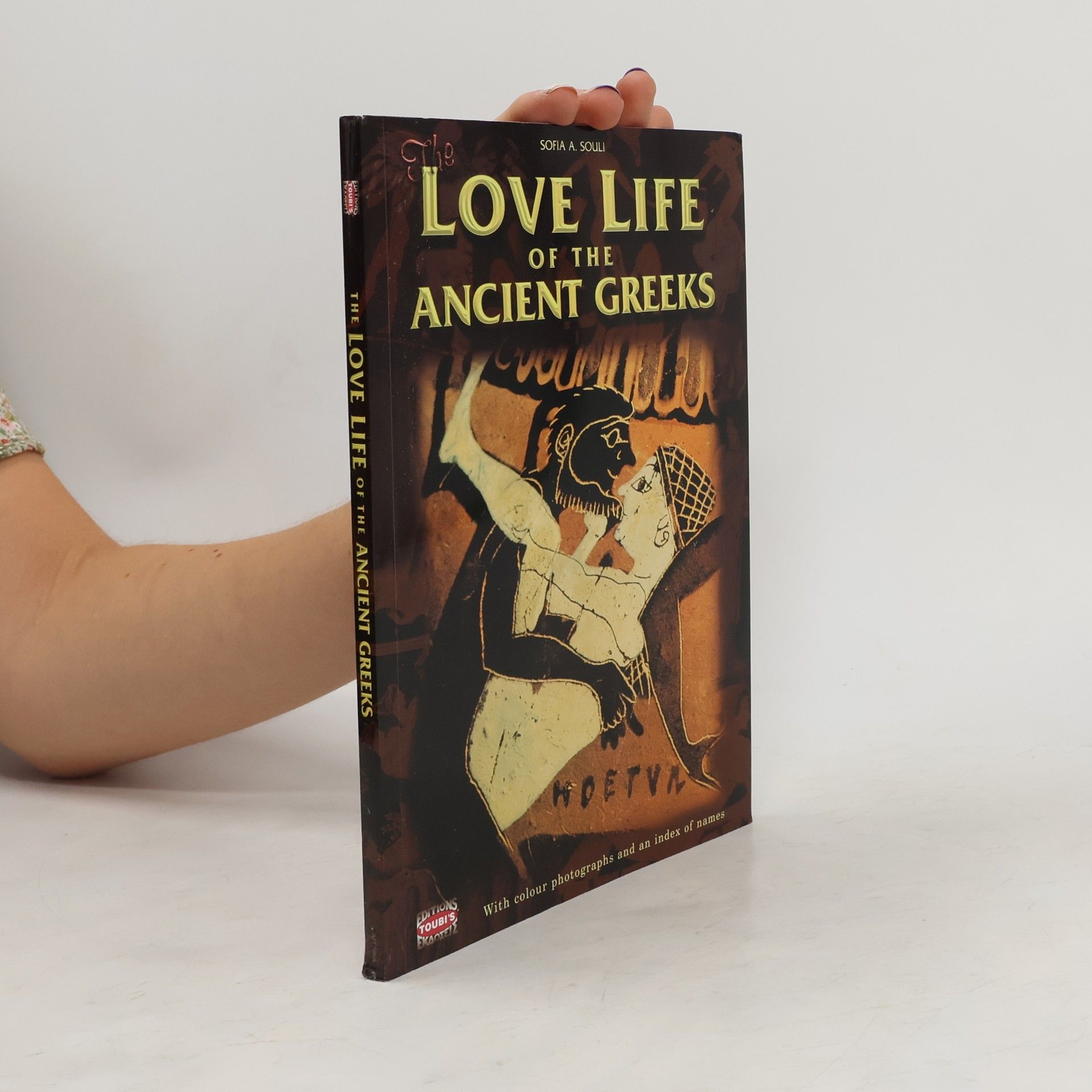 Sofia A. Souli Love Life of the Ancient Greeks