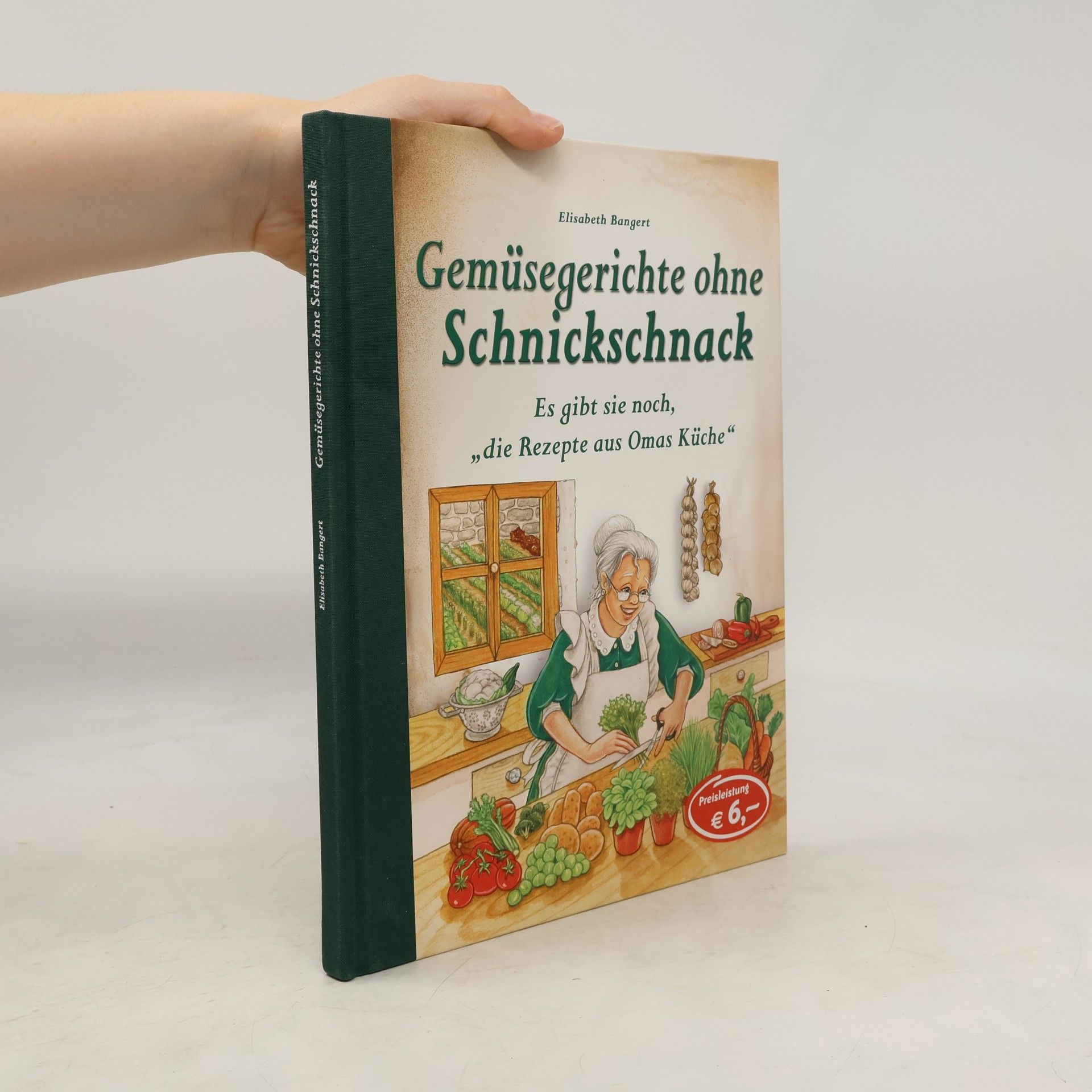Elisabeth Bangert Gemüsegerichte ohne Schnickschnack