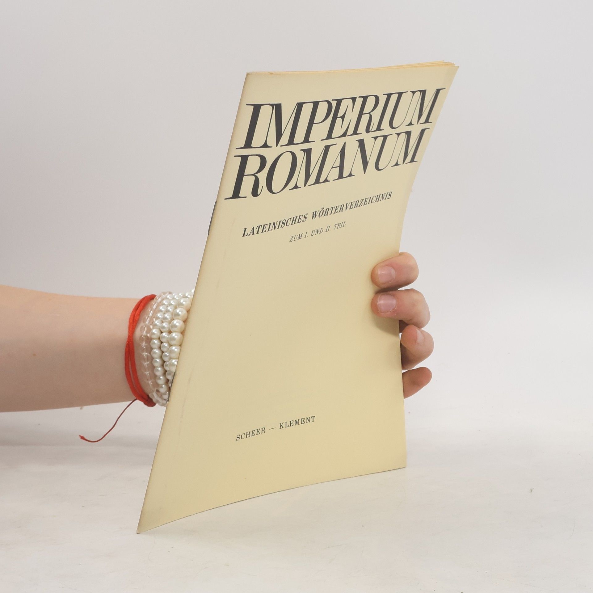 Rudolf Scheer Imperium Romanum. Lateinisches Wörterverzeichnis
