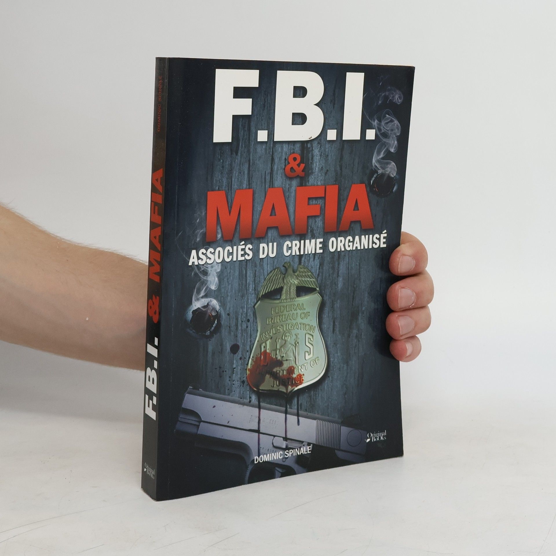Dominic Spinale FBI et Mafia