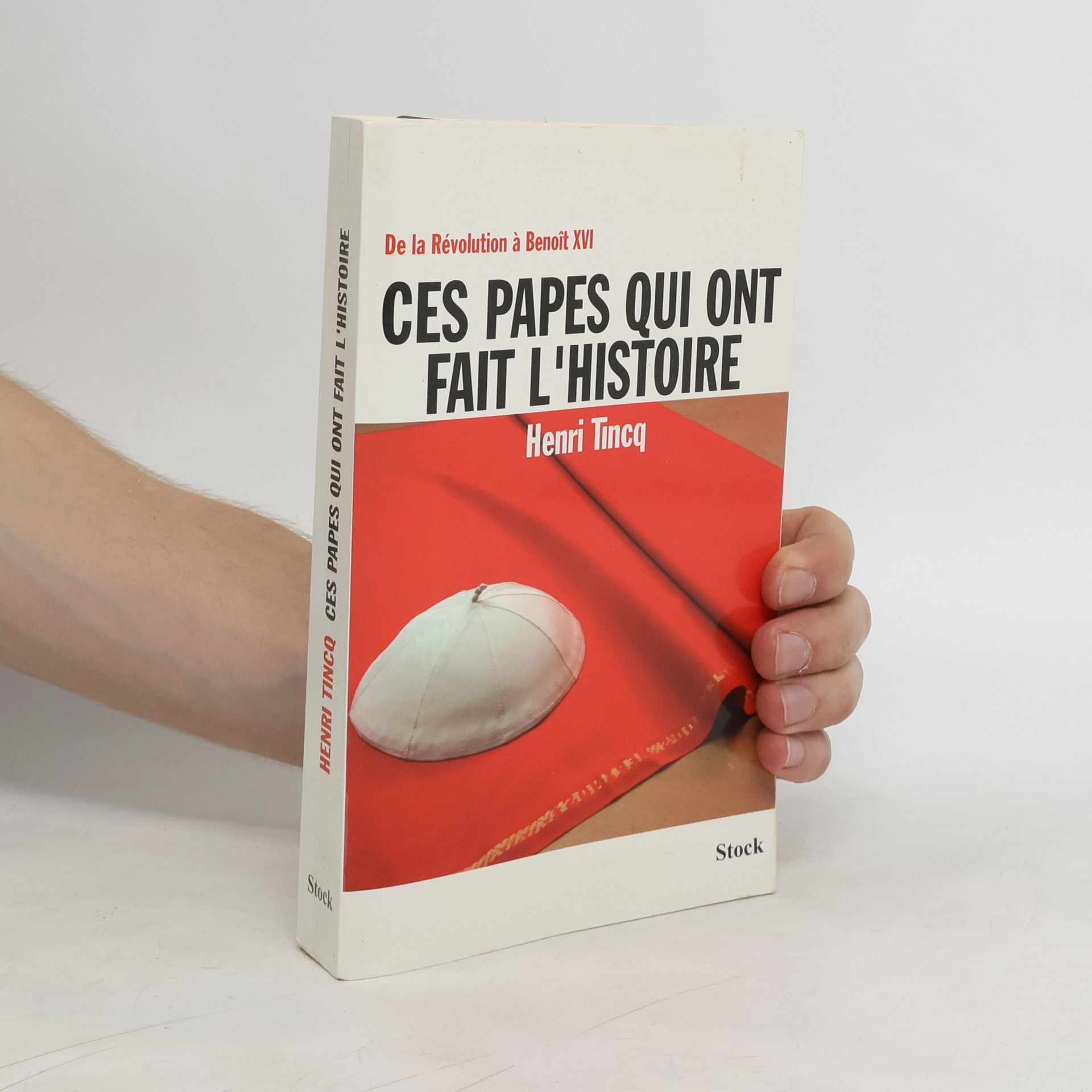 Henri Tincq Ces papes qui ont fait l'Histoire
