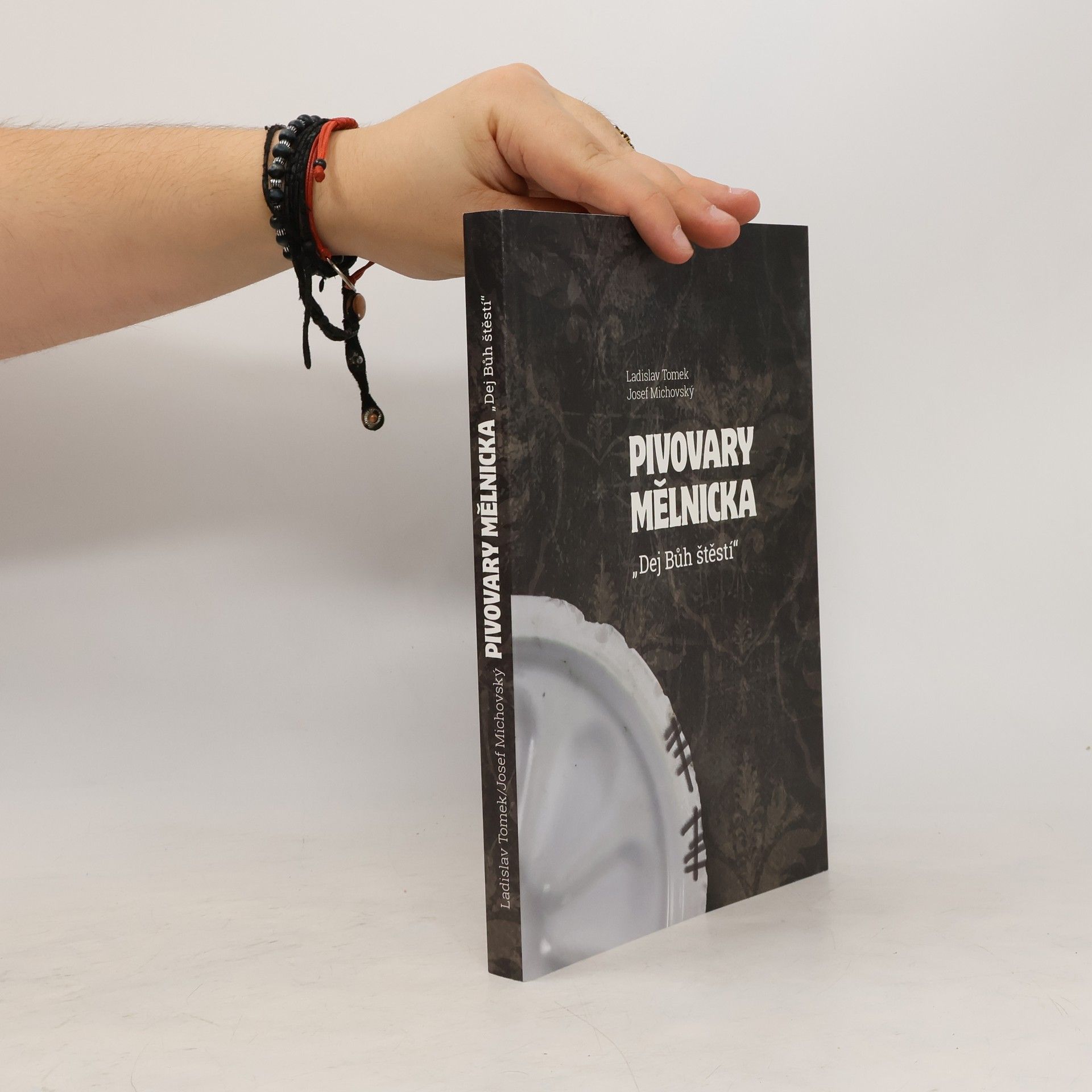 Ladislav Tomek Pivovary Mělnicka . "Dej Bůh štěstí"