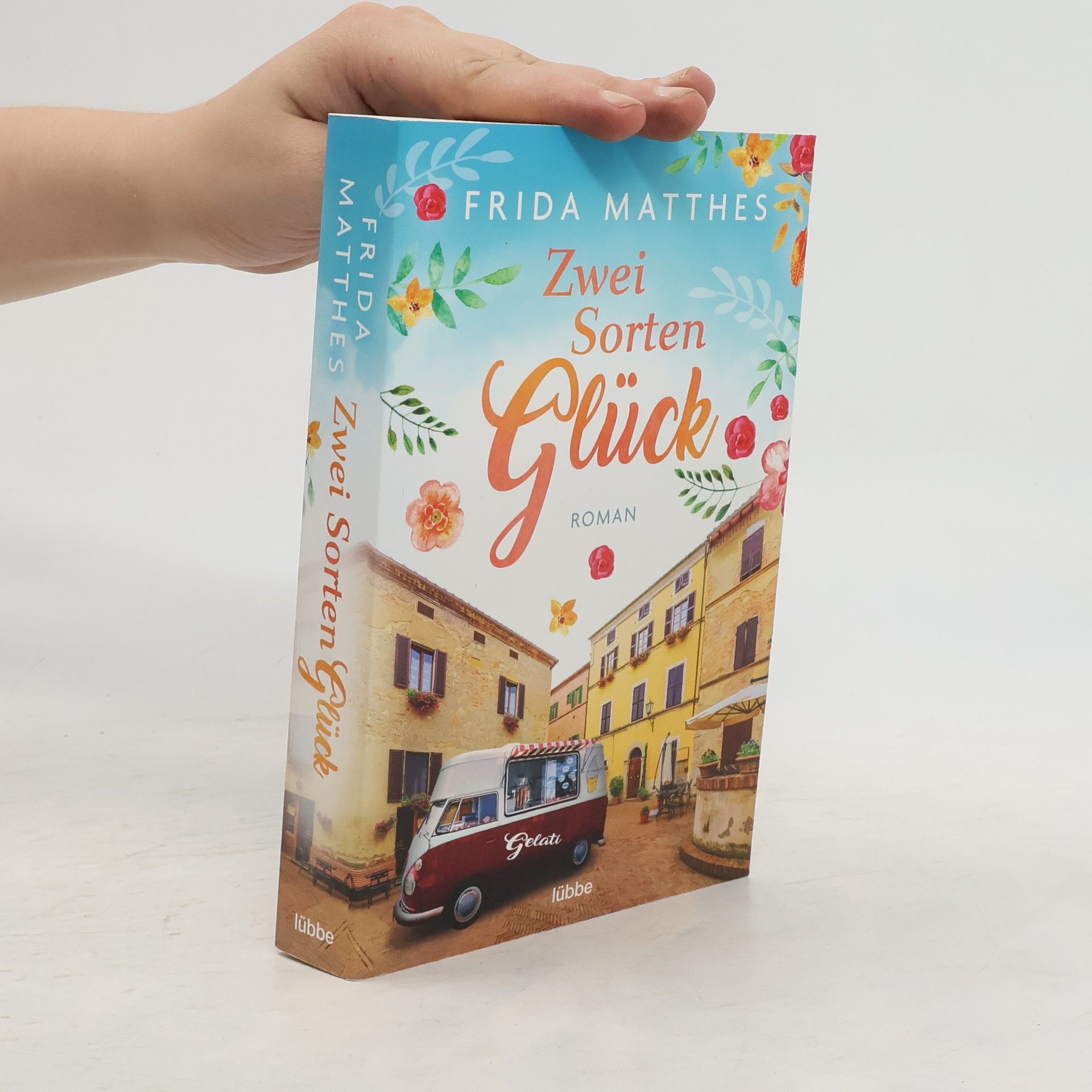 Frida Matthes Zwei Sorten Glück