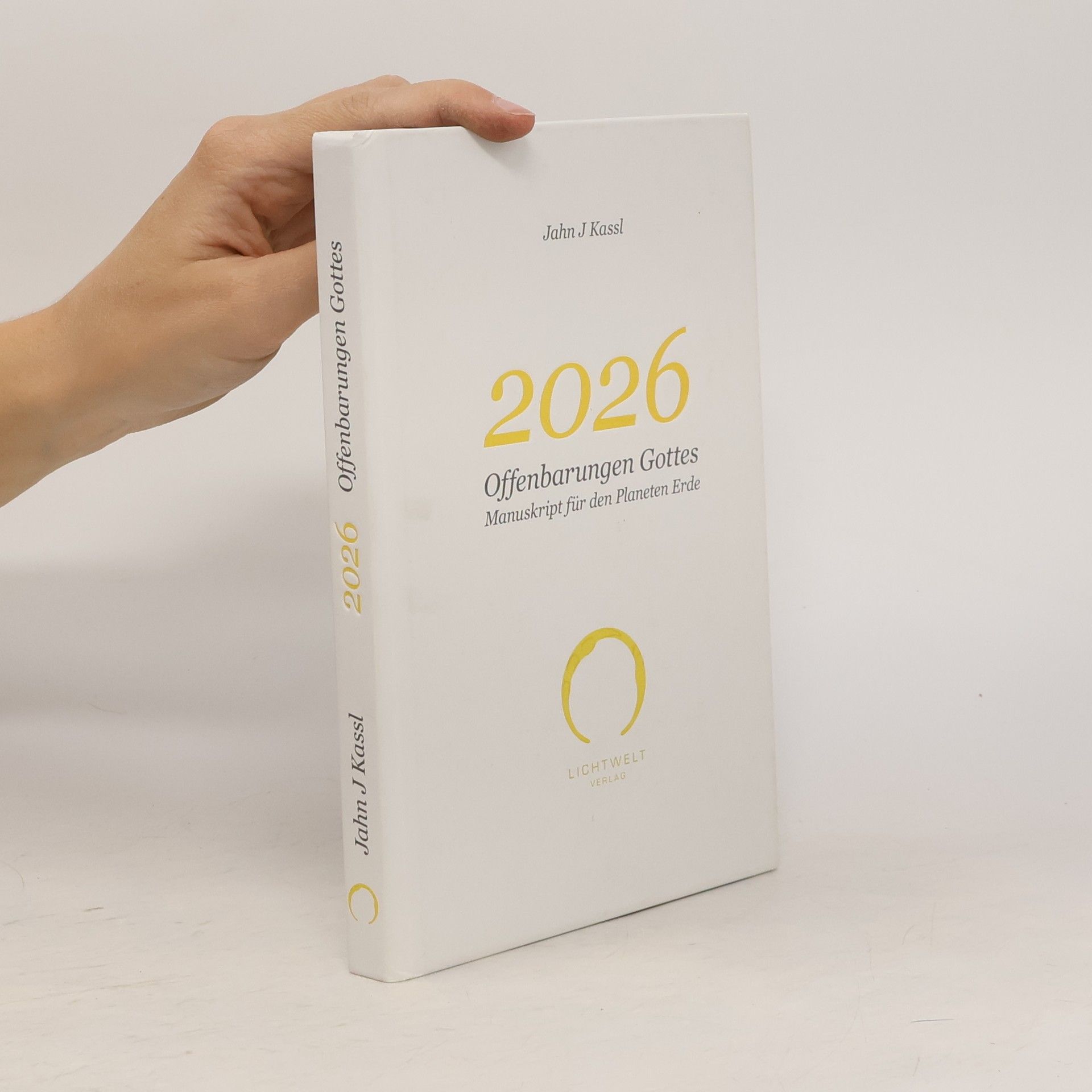 Jahn J. Kassl 2026 Offenbarungen Gottes