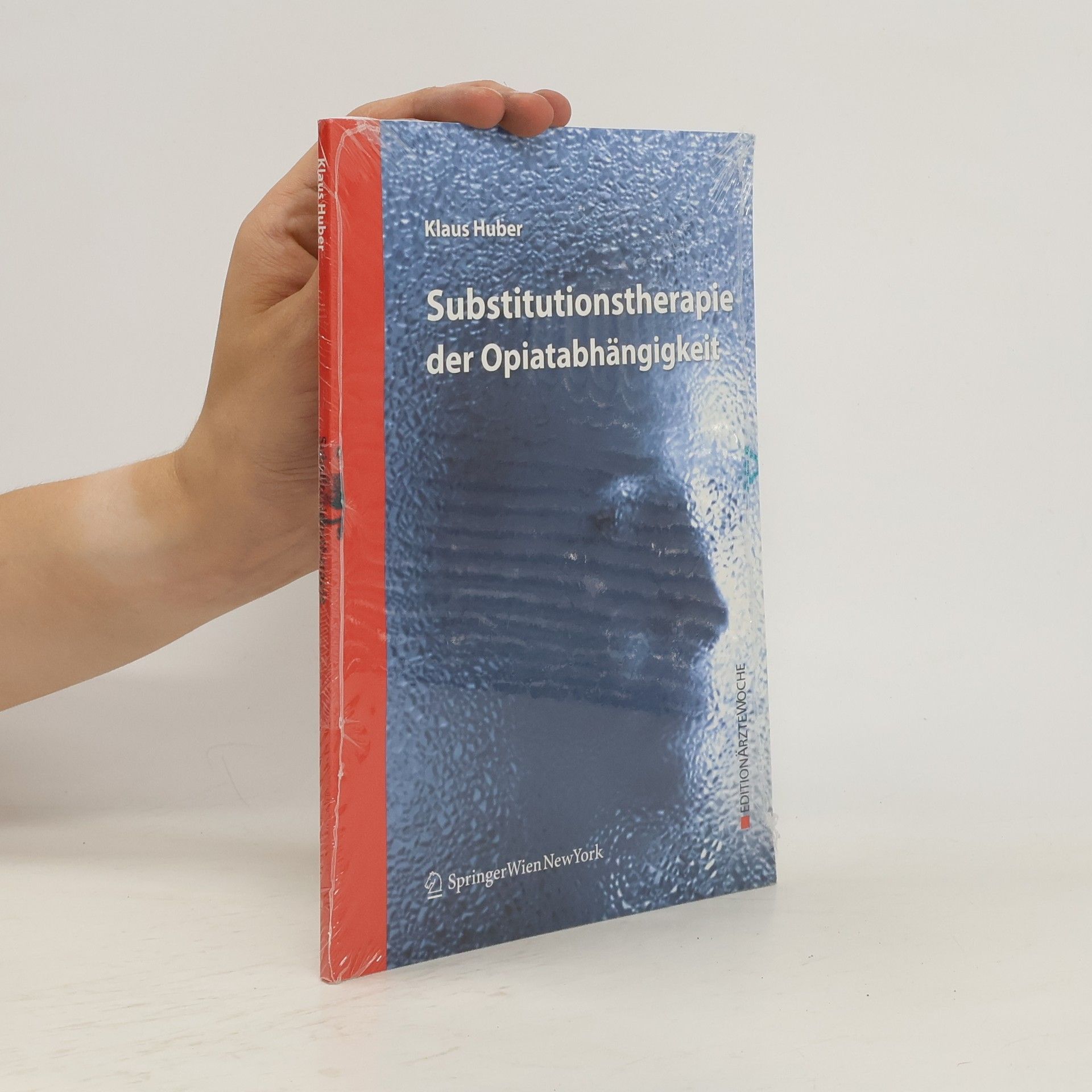 Klaus Huber Substitutionstherapie der Opiatabhängigkeit