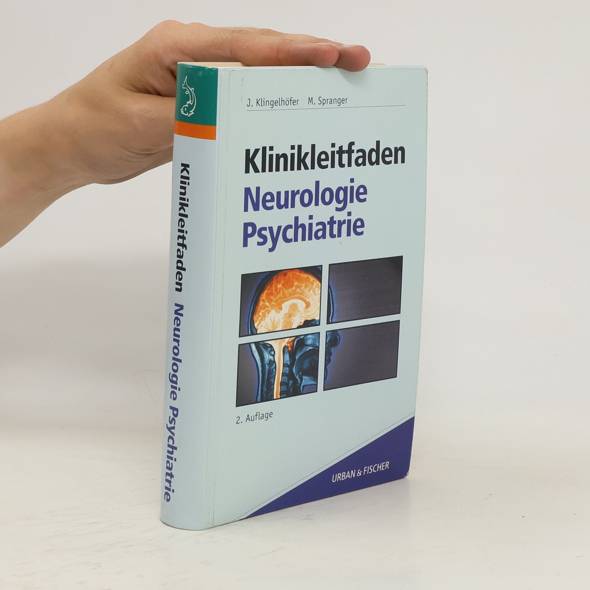 Jürgen Klingelhöfer Klinikleitfaden Neurologie, Psychiatrie