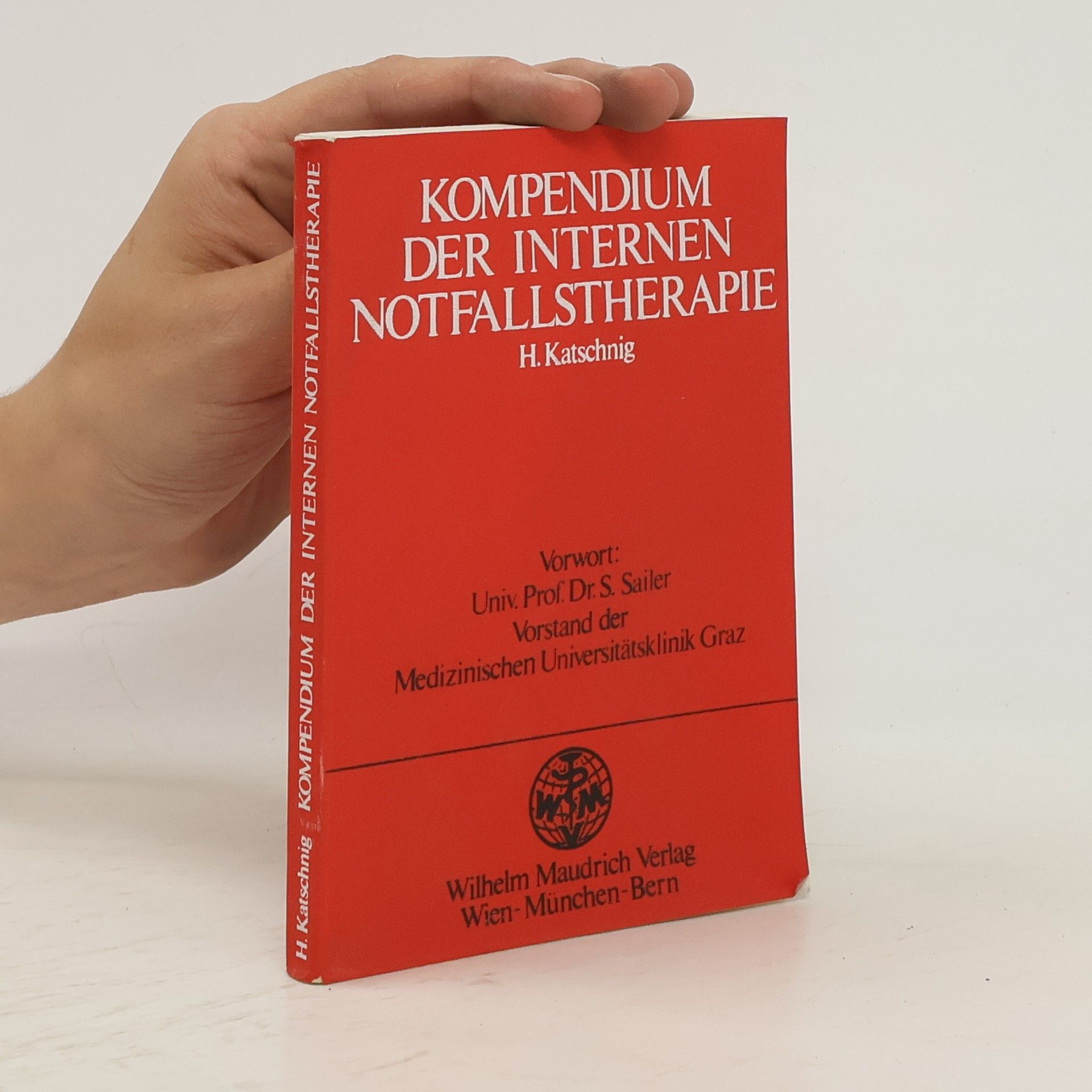 Heinz Katschnig Kompendium der internen Notfallstherapie