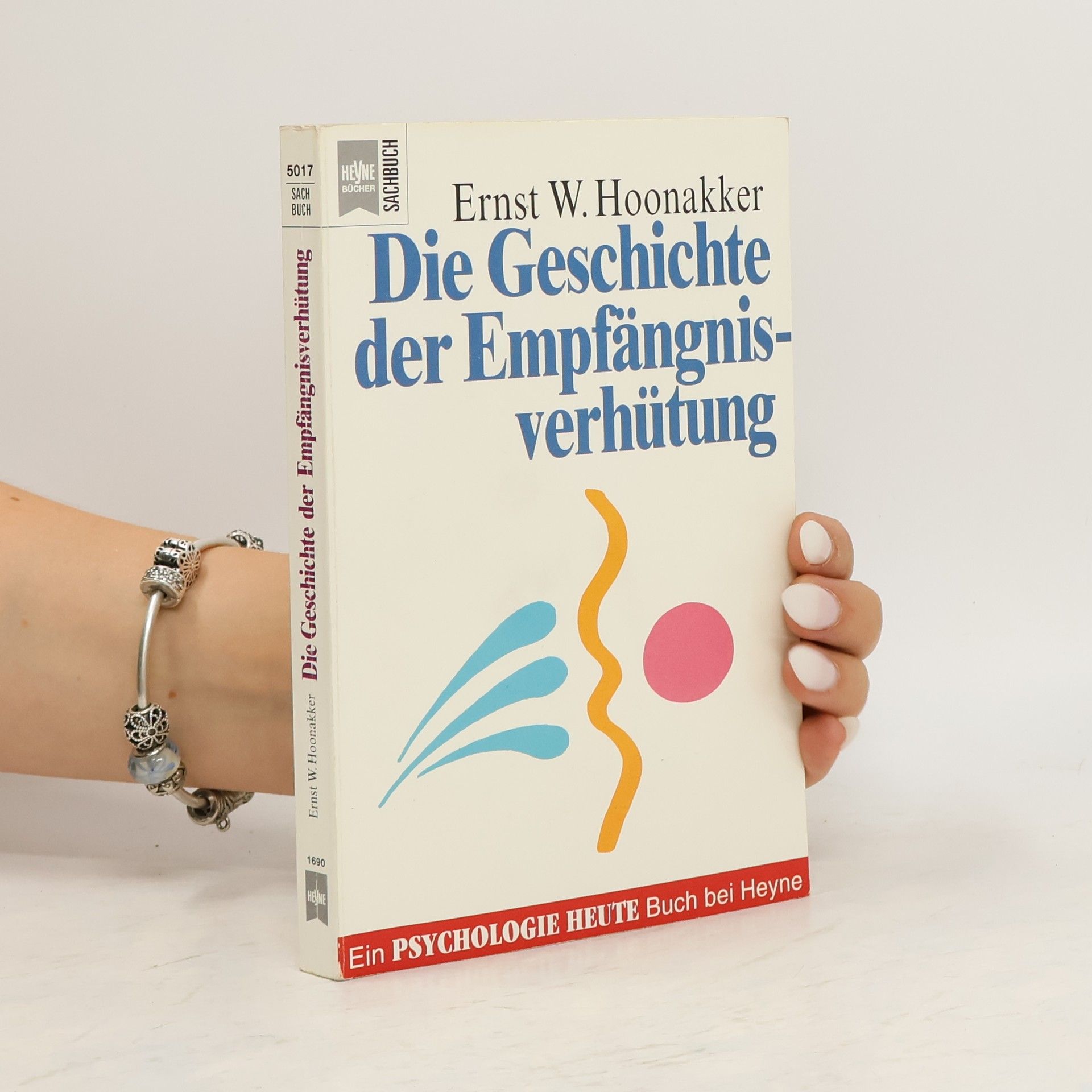 Ernst W. Hoonakker Die Geschichte der Empfängnisverhütung