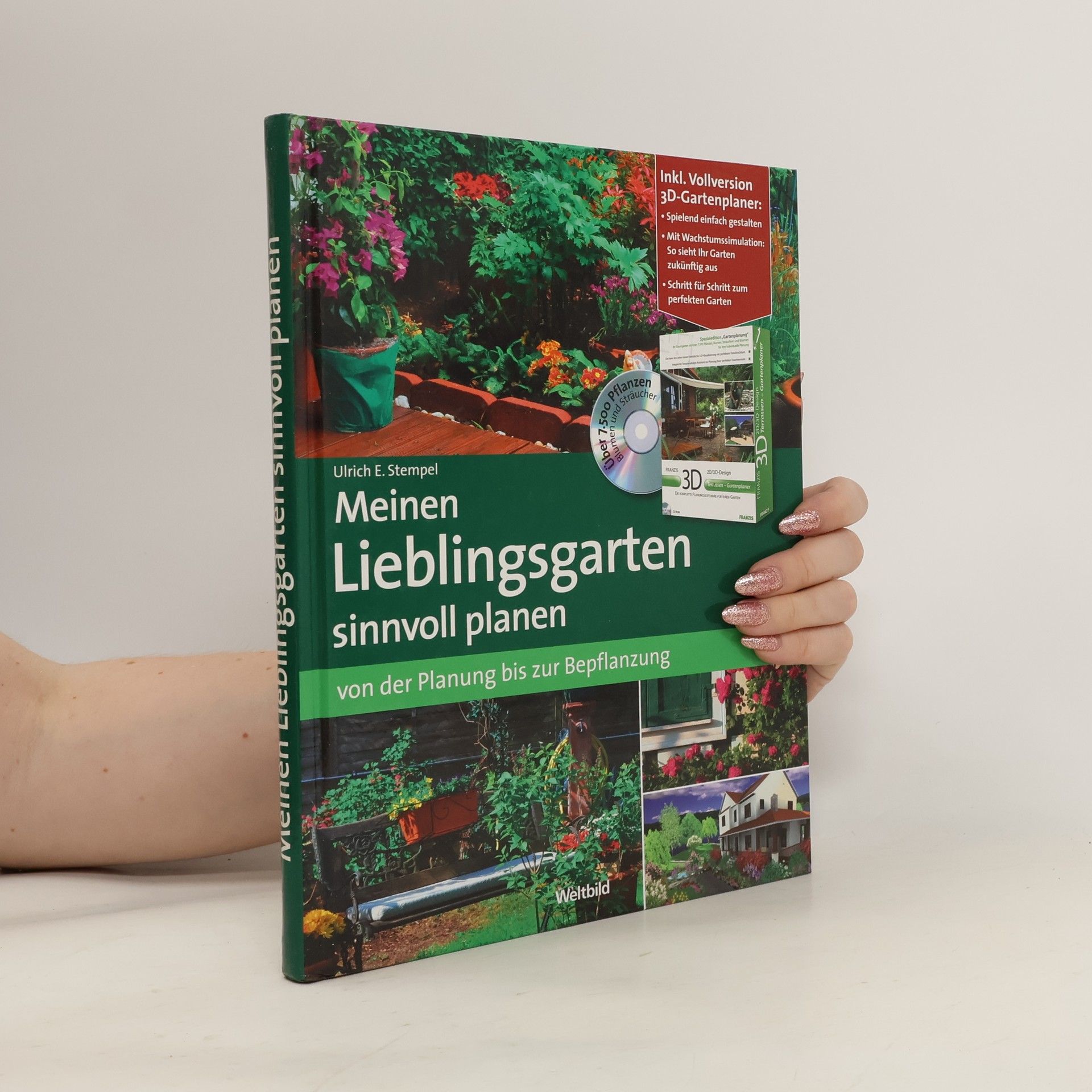 Ulrich E. Stempel Meinen Lieblingsgarten sinnvoll planen