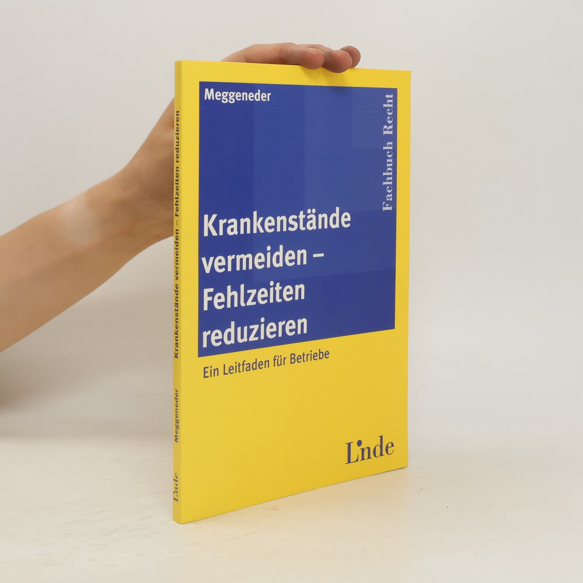 Oskar Meggeneder Krankenstände vermeiden - Fehlzeiten reduzieren
