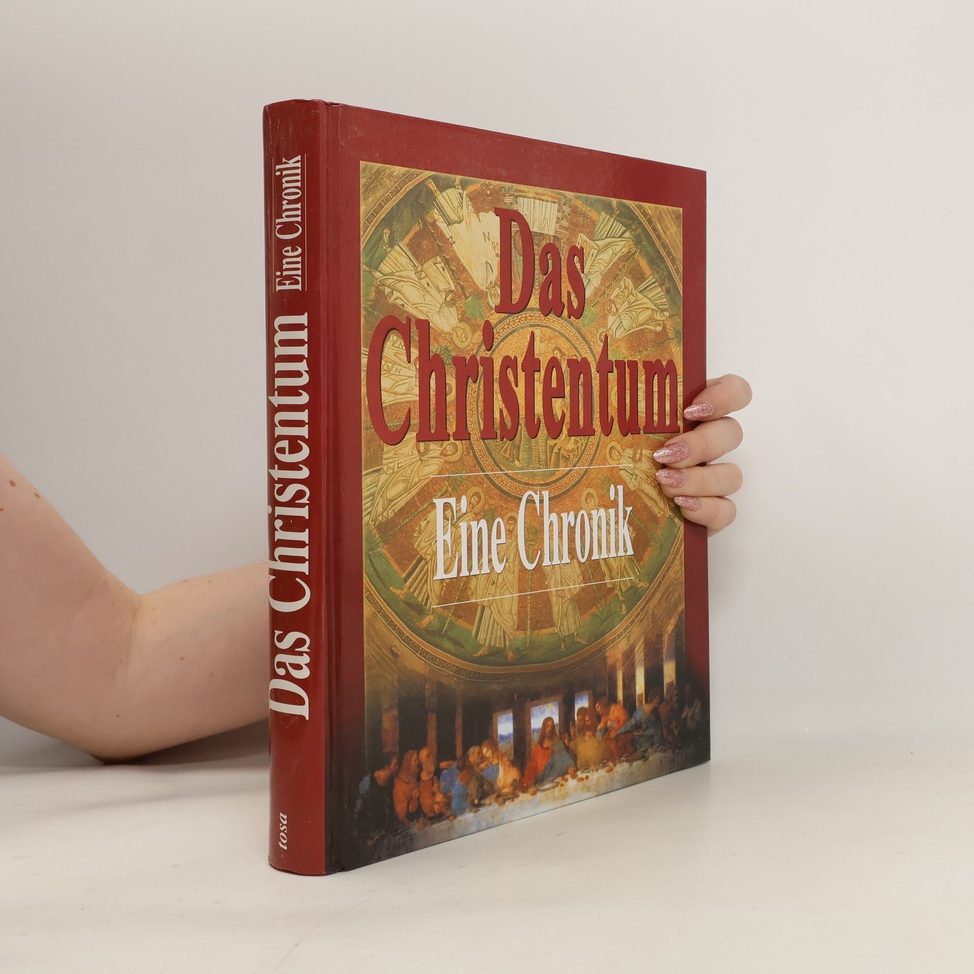 Autorenkollektiv Das Christentum : eine Chronik