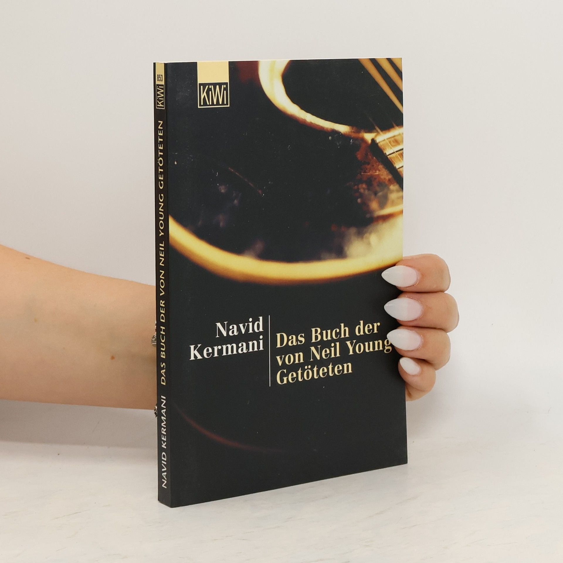 Navid Kermani Das Buch der von Neil Young Getöteten