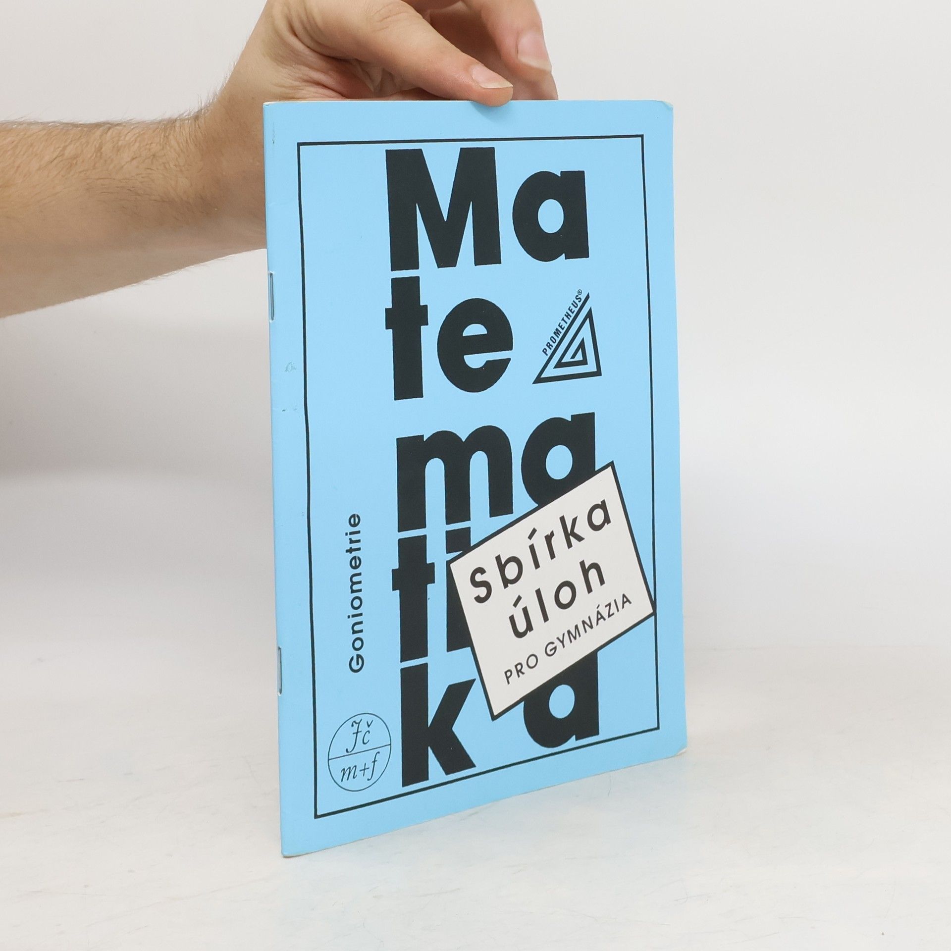 Oldřich Odvárko Sbírka úloh z matematiky pro gymnázia - Goniometrie