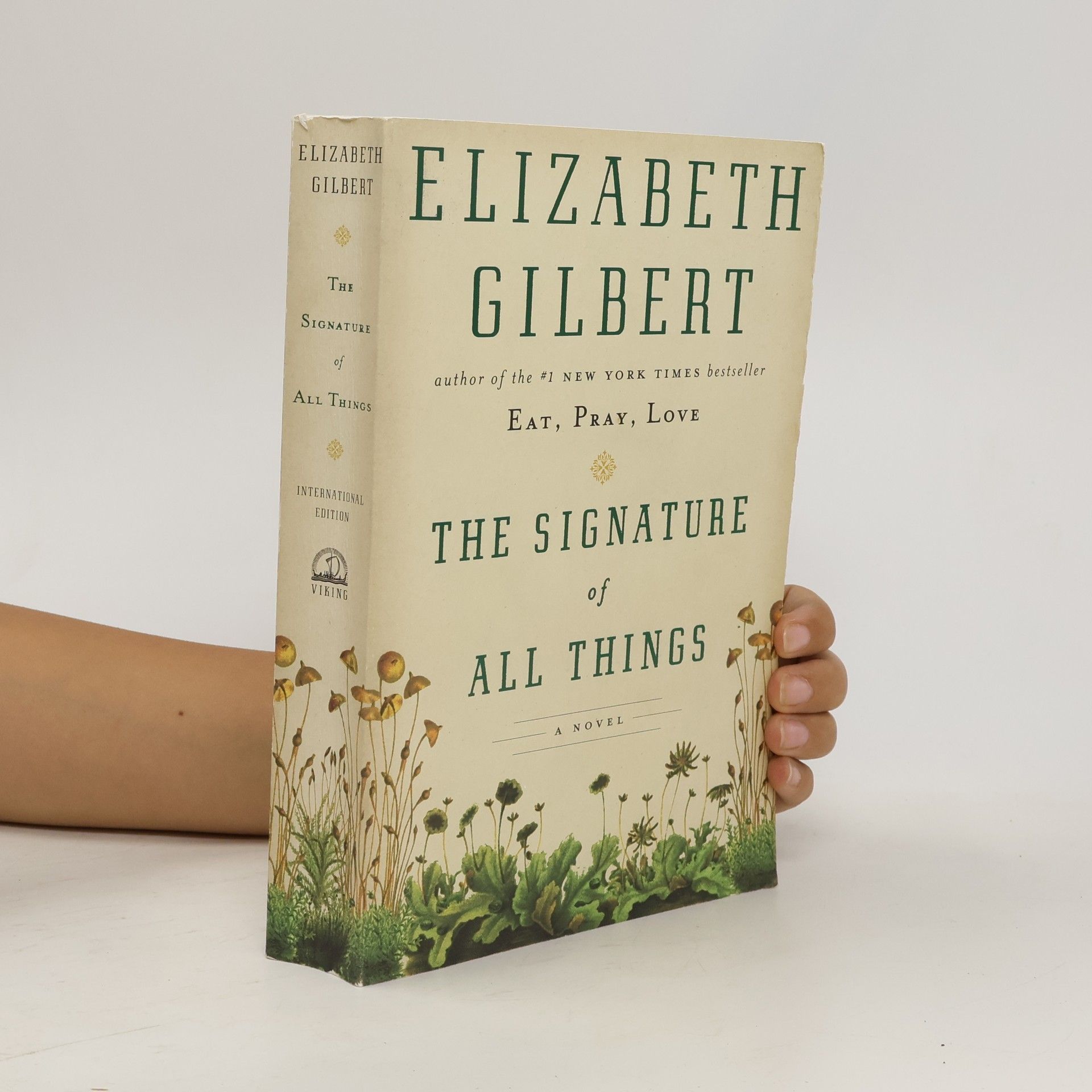 Elizabeth Gilbert The Signature of All Things: International Edition