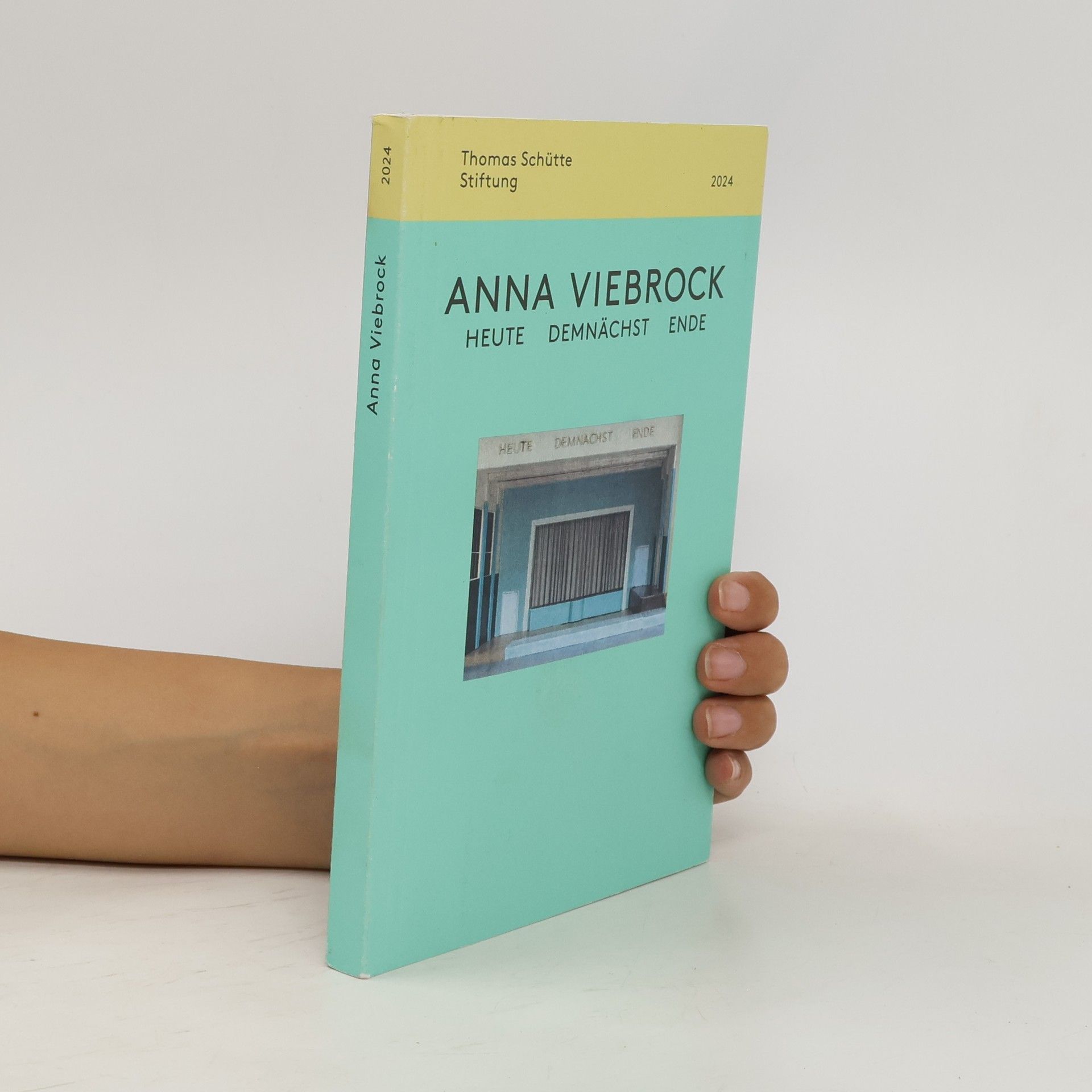 Thomas Schutte Anna Viebrock - heute, demnächst, Ende