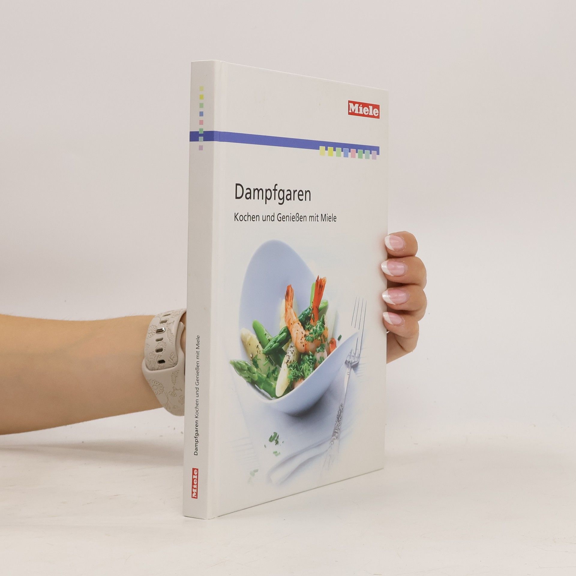 Collectif d'auteurs Dampfgaren. Kochen und Genießen mit Miele