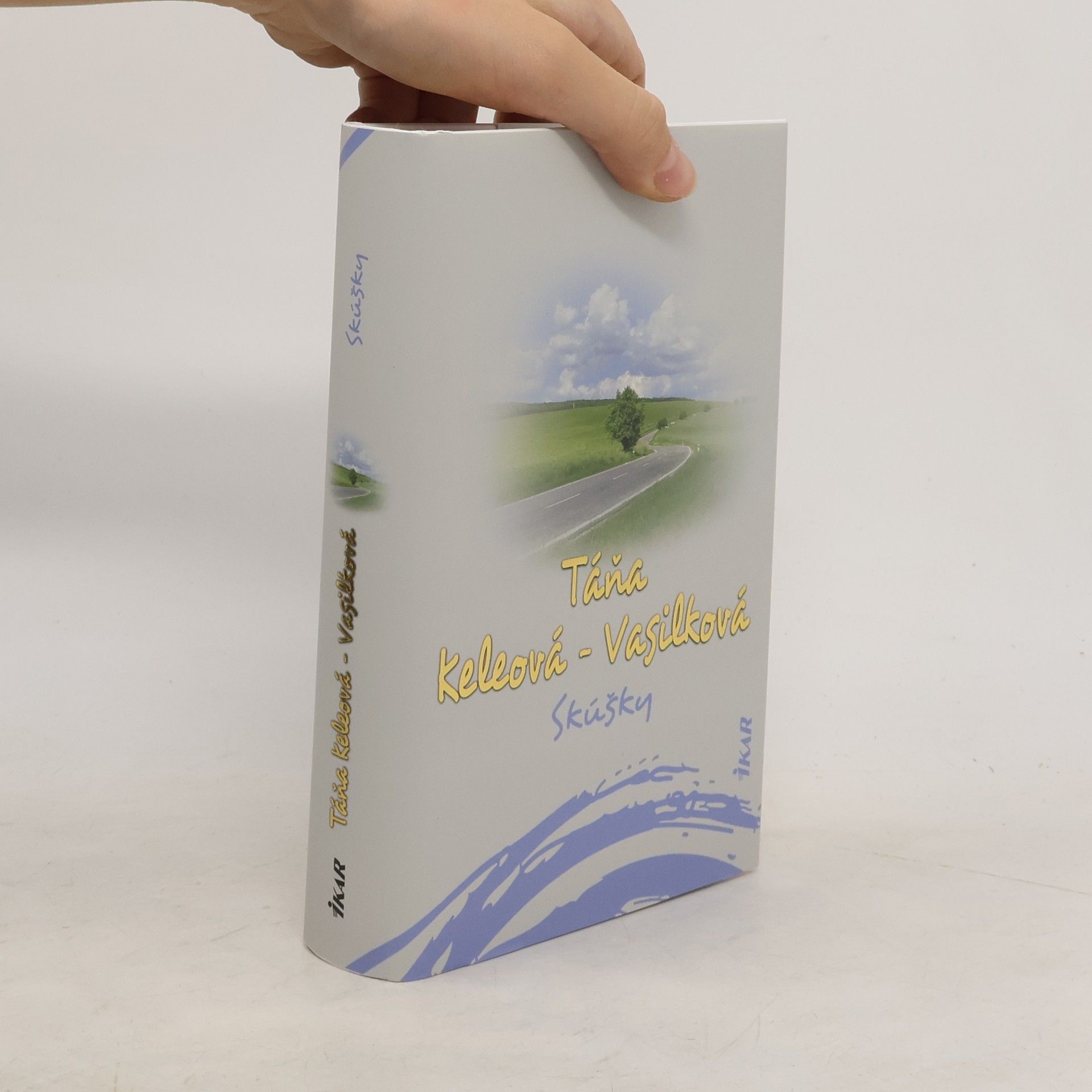 Táňa Keleová-Vasilková Skúšky