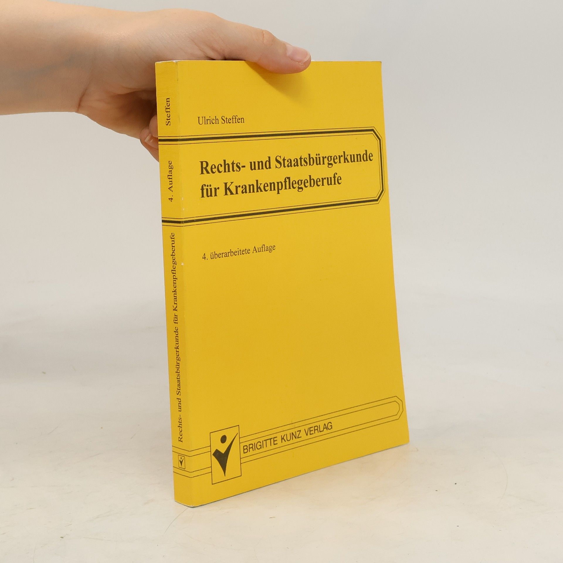 Steffen Ulrich Rechts- und Staatsbürgerkunde für Krankenpflegeberufe