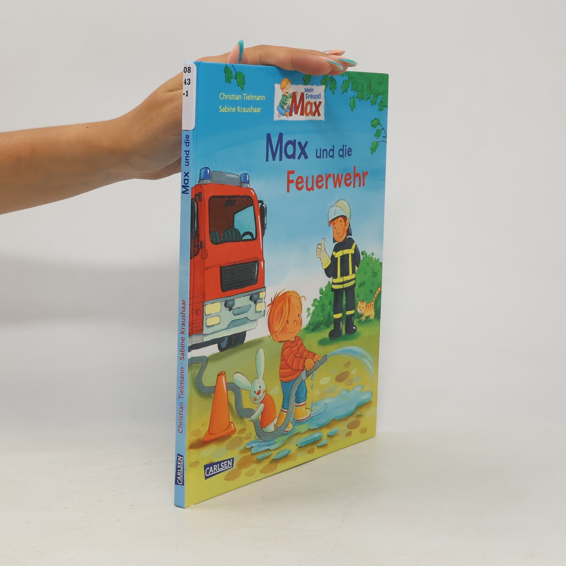 Christian Tielmann Max-Bilderbücher: Max und die Feuerwehr