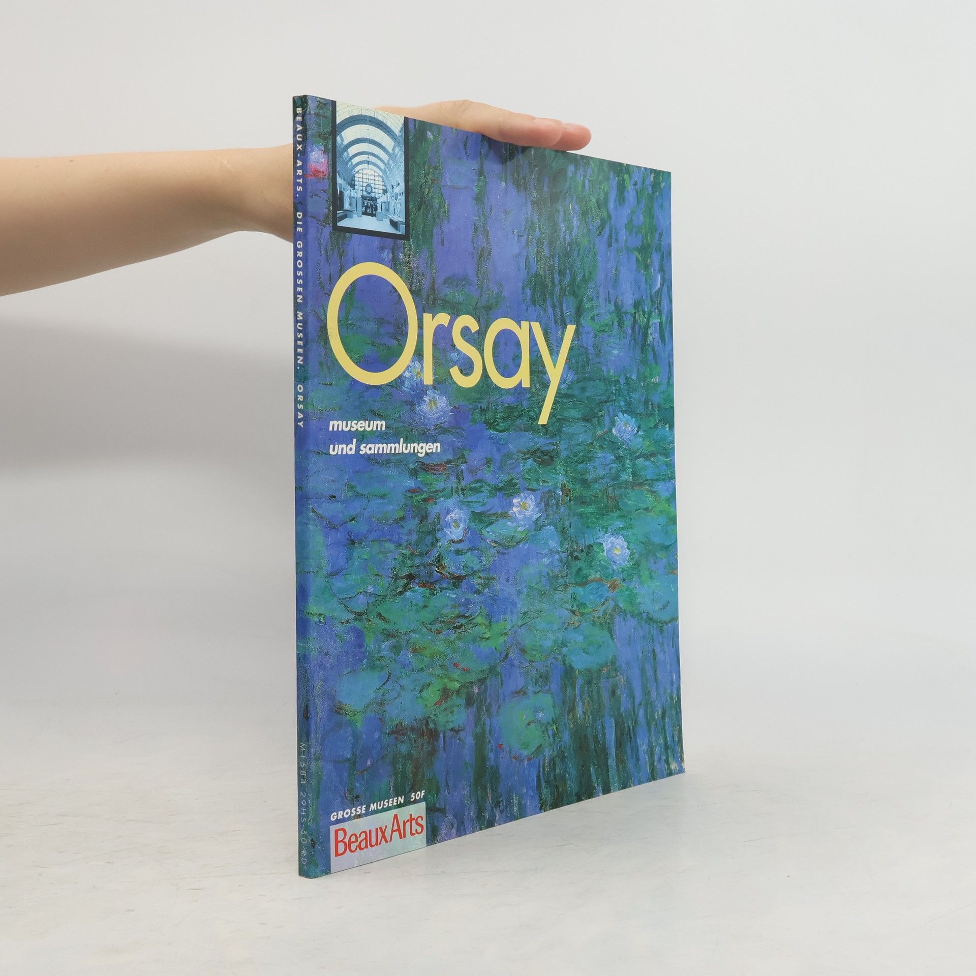Collectif d'auteurs Die grössten Museen auf der Welt. Orsay