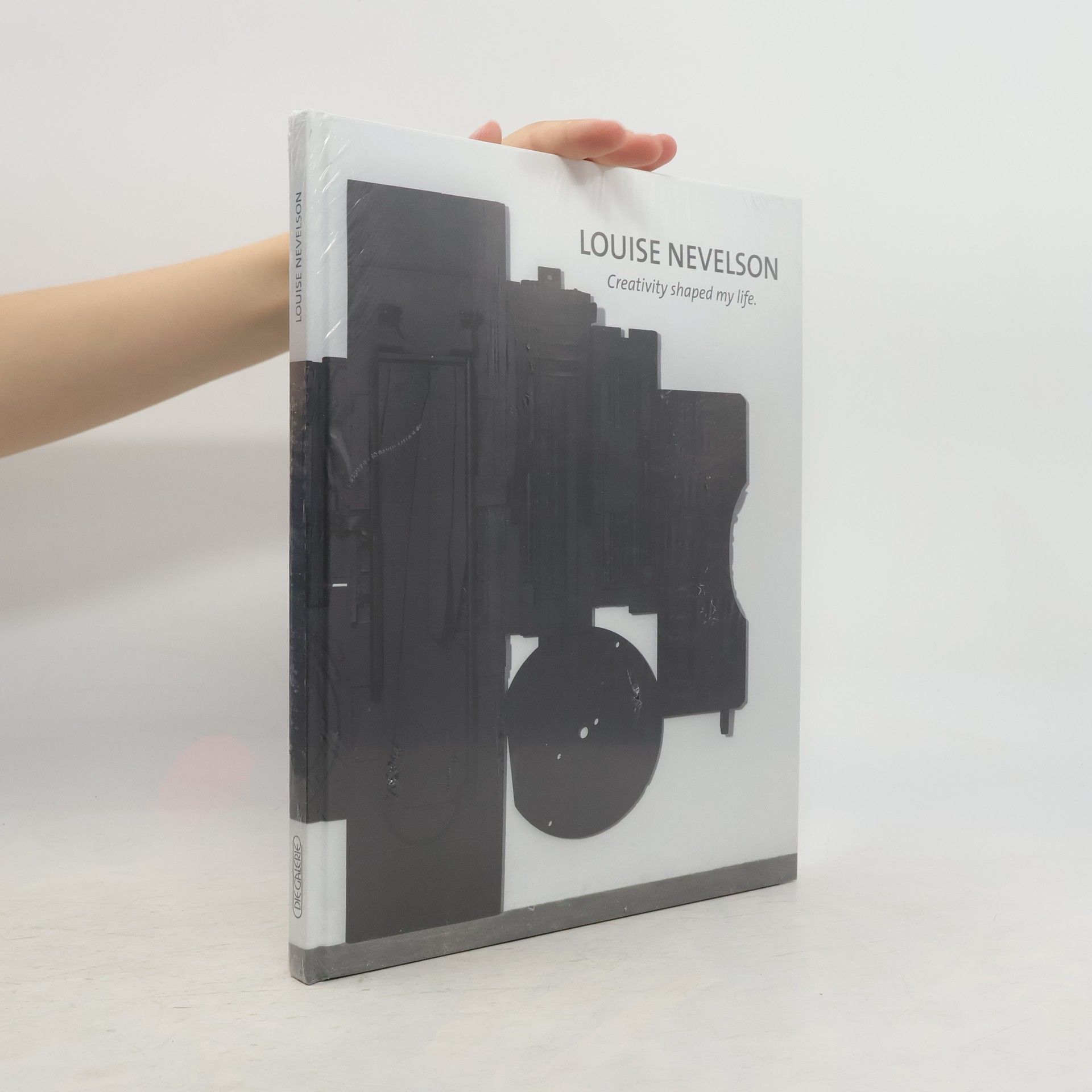 Louise Nevelson Creativity shaped my life