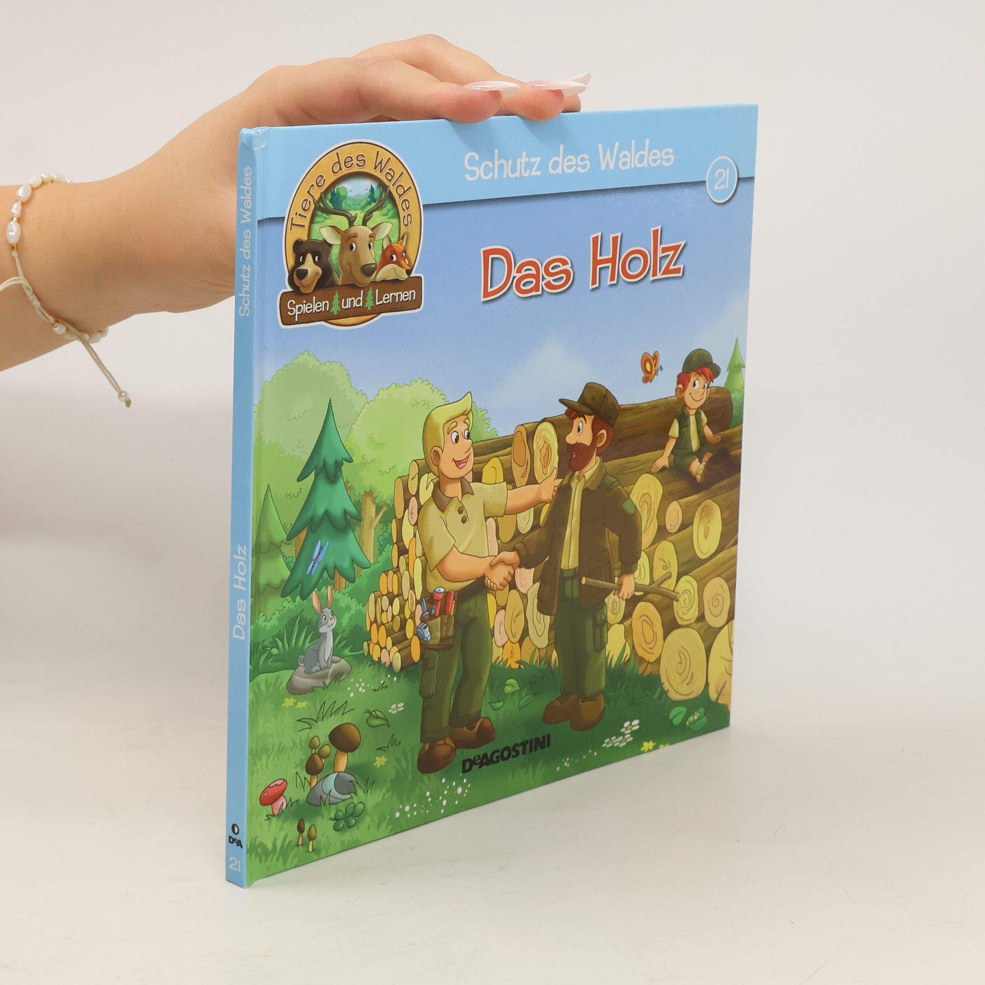 Autorenkollektiv Schutz des Waldes 21. Das Holz