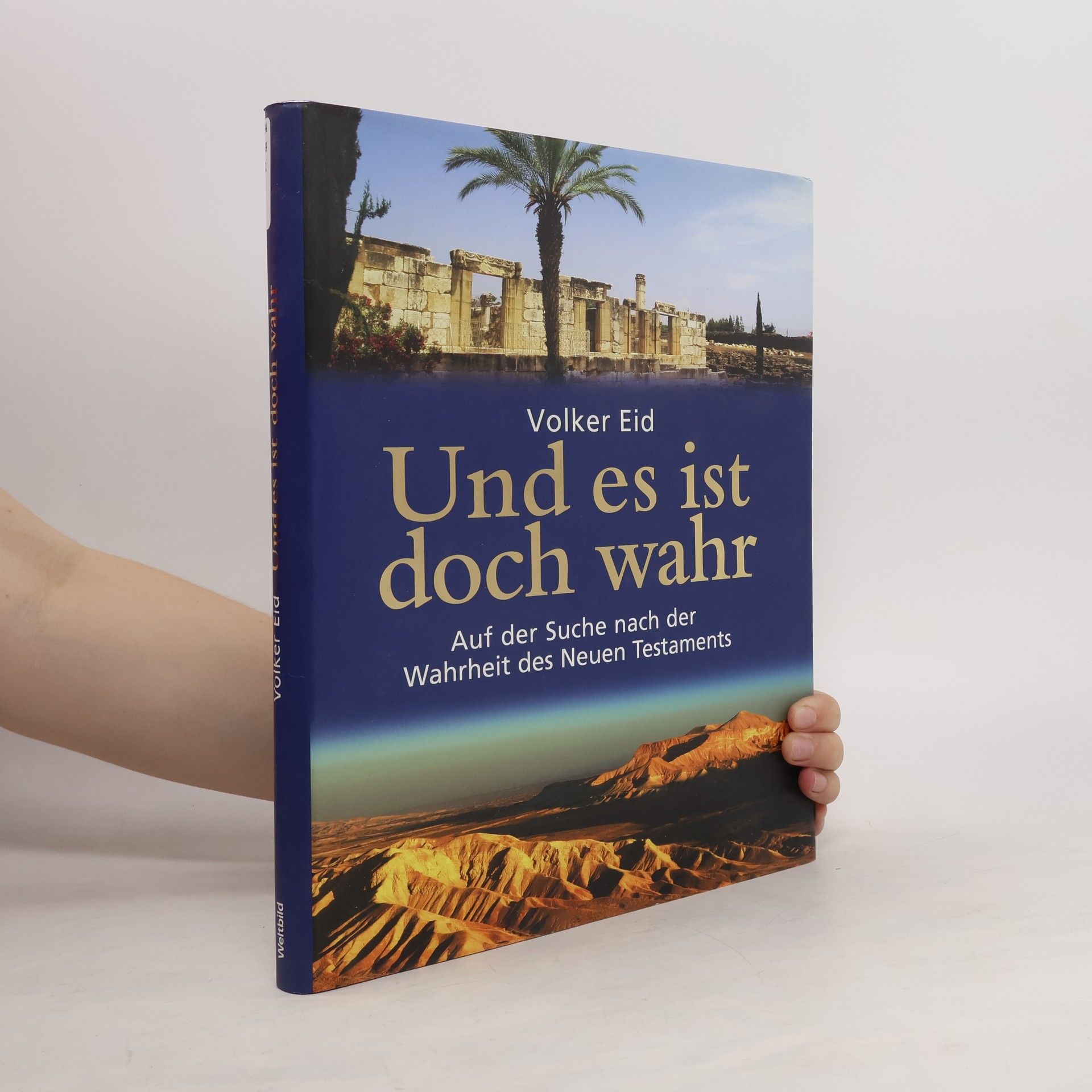 Volker Eid Und es ist doch wahr