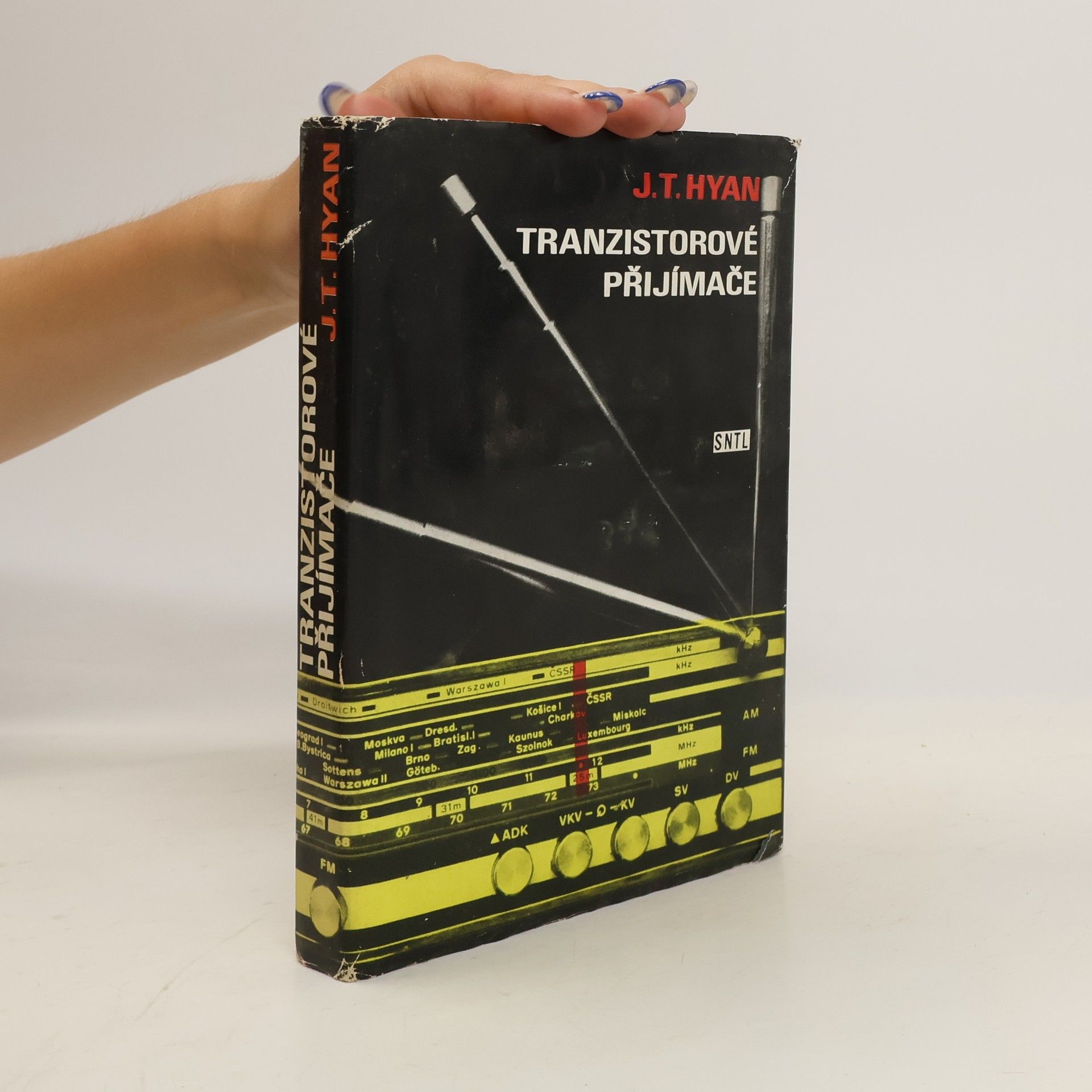 Jaroslav Tomáš Hyan Tranzistorové přijímače
