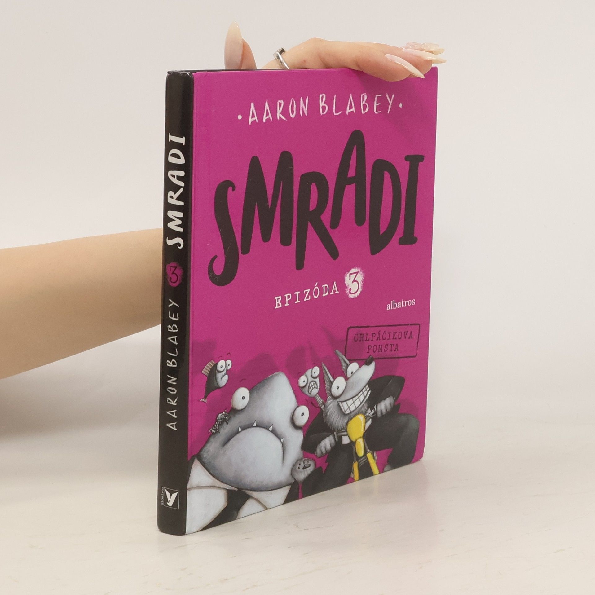 Aaron Blabey Smradi. Epizóda 3. Chlpáčikova pomsta