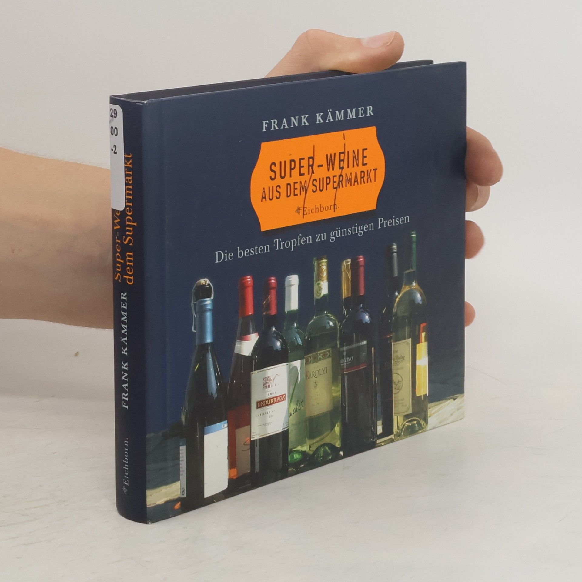 Frank Kämmer Super-Weine aus dem Supermarkt