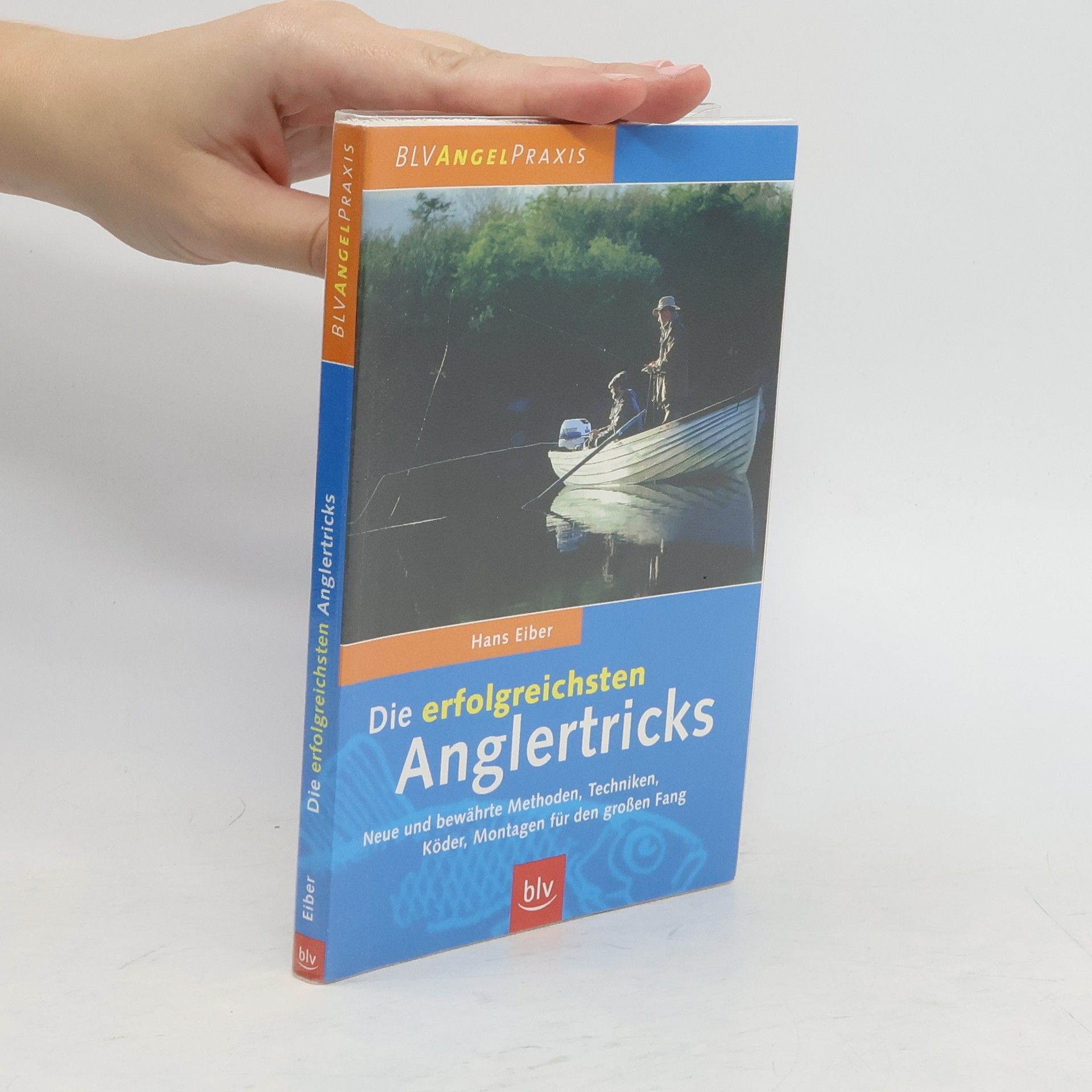 Hans Eiber Die erfolgreichsten Anglertricks
