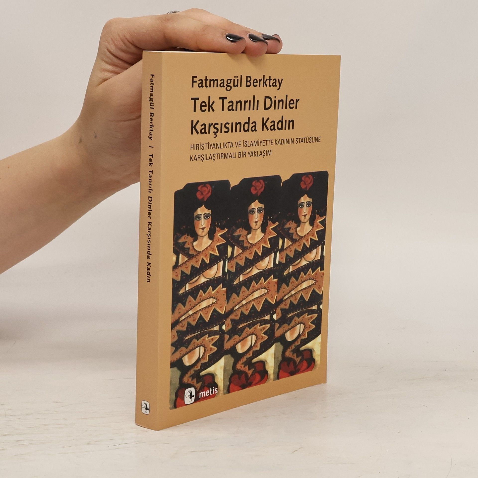 Fatmagül Berktay Kadın Araştırmaları Dizisi: Tek Tanrılı Dinler Karşısında Kadın