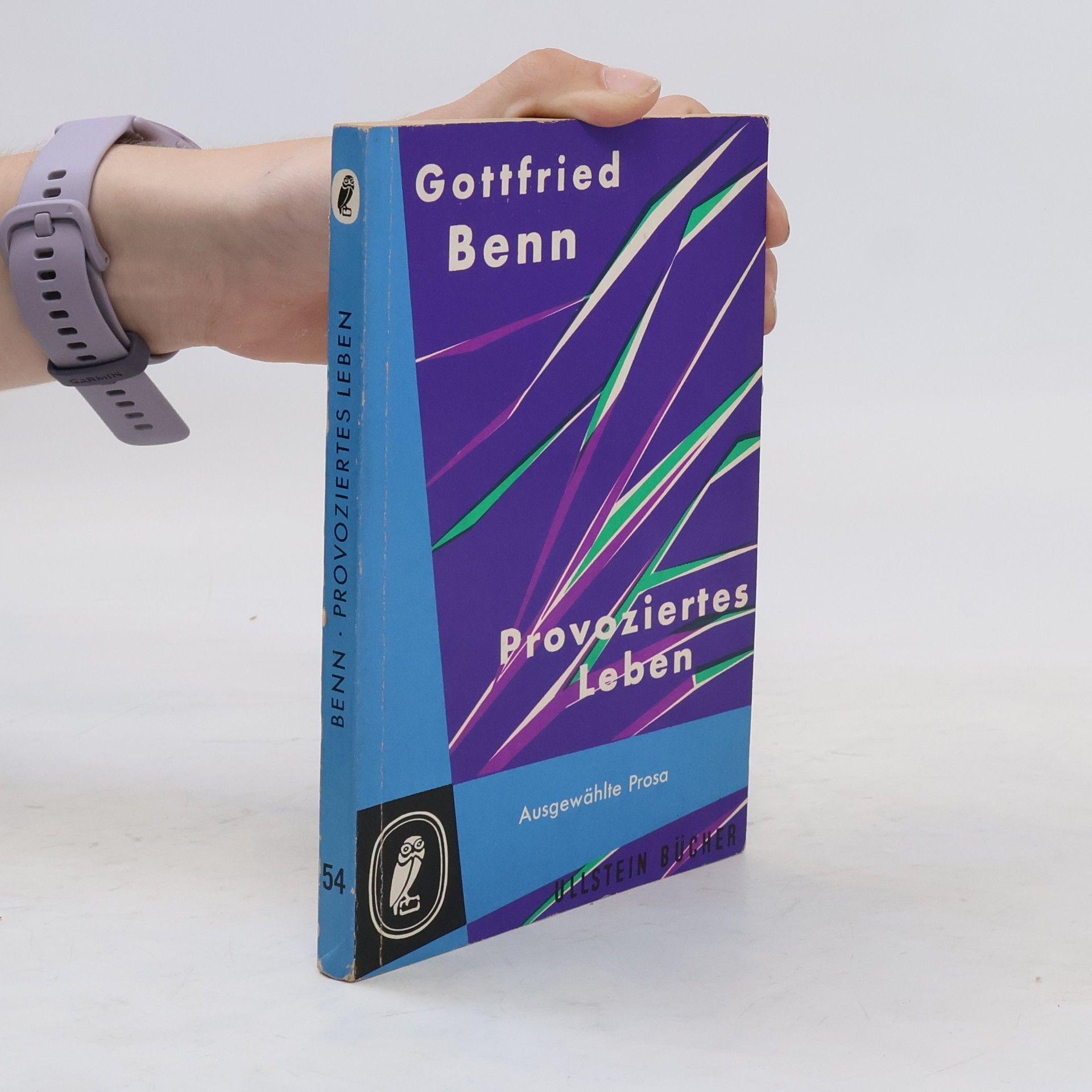 Gottfried Benn Provoziertes Leben