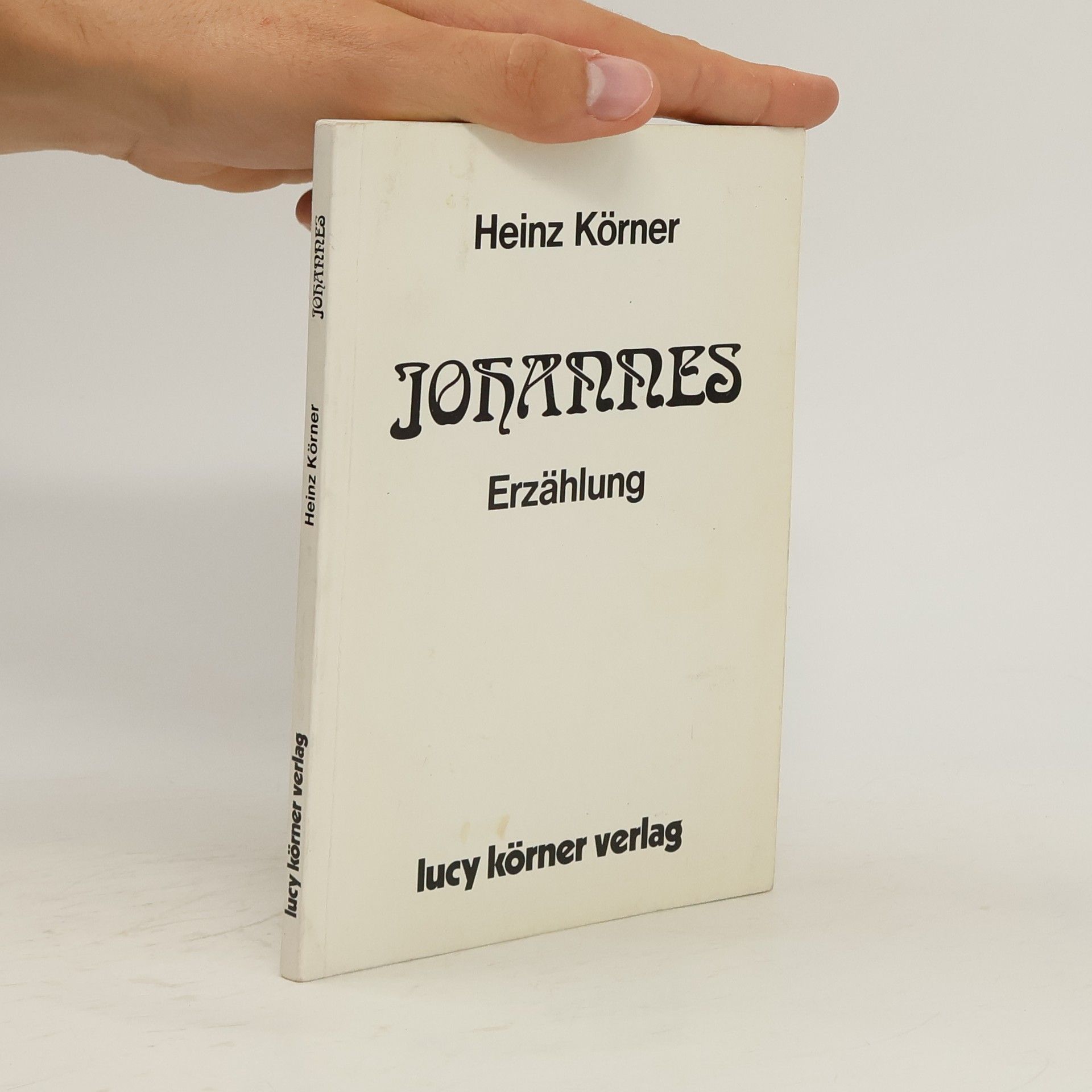 Heinz Körner Johannes : Erzählung